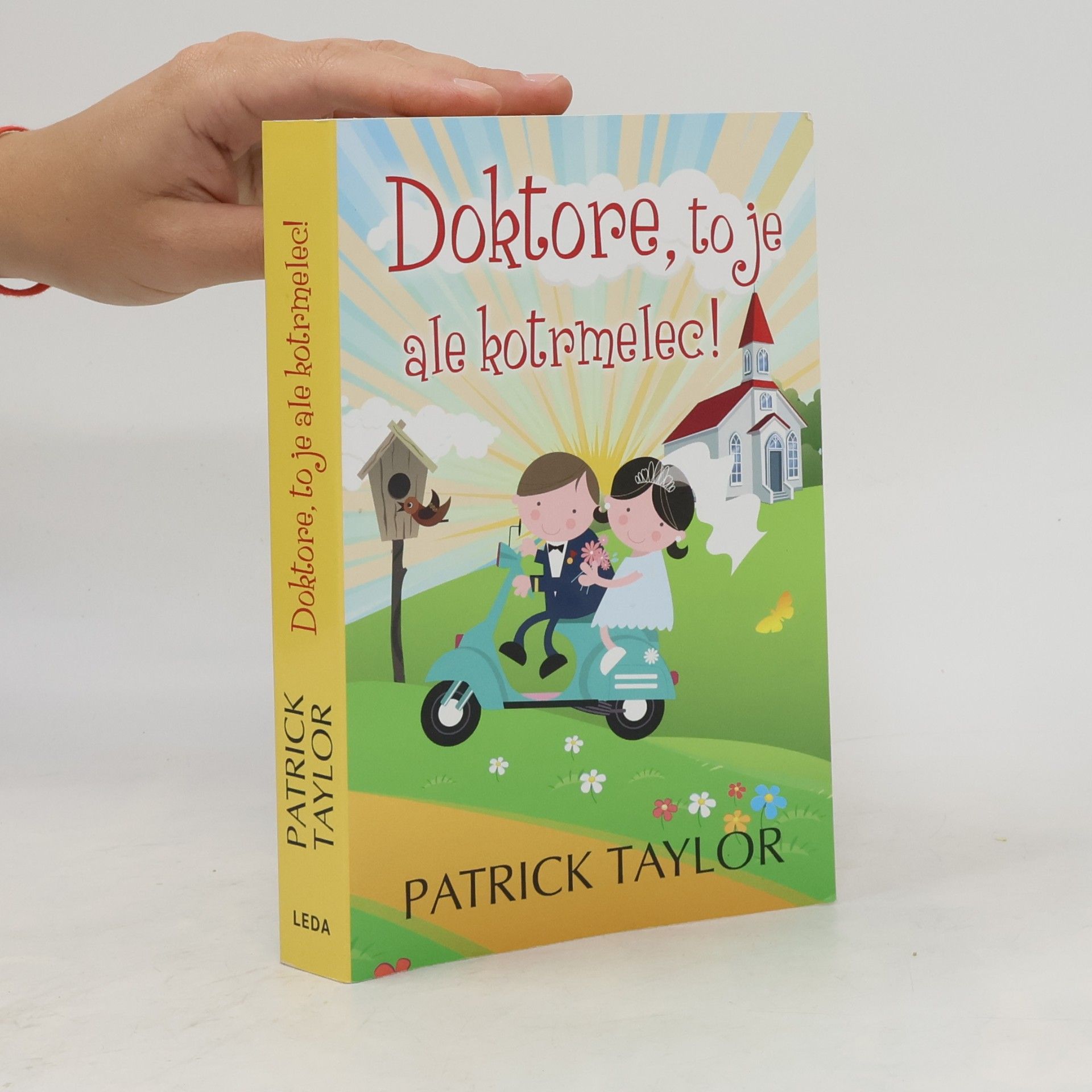 Patrick Taylor Doktore, to je ale kotrmelec!