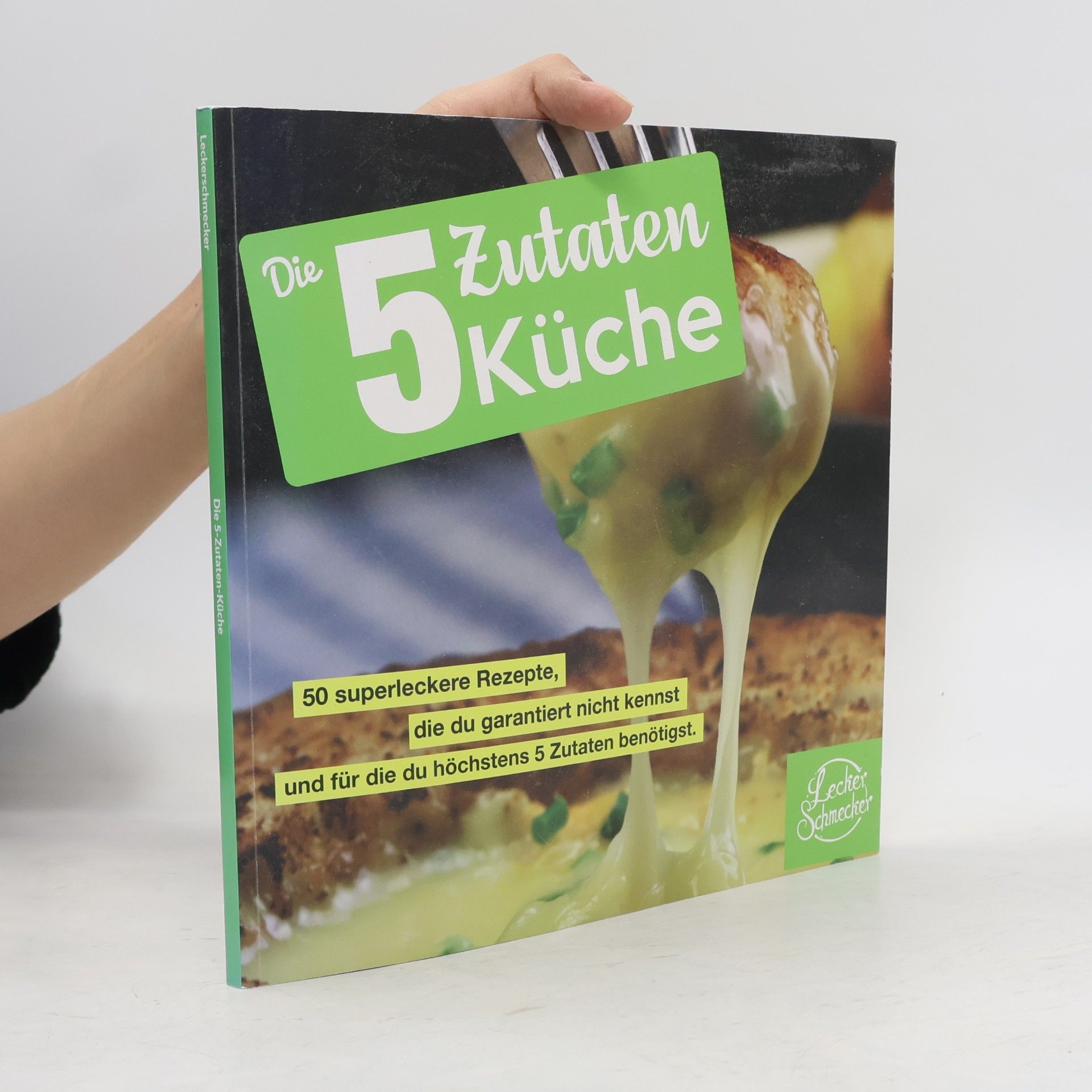 Autores varios Die 5 Zutaten Küche