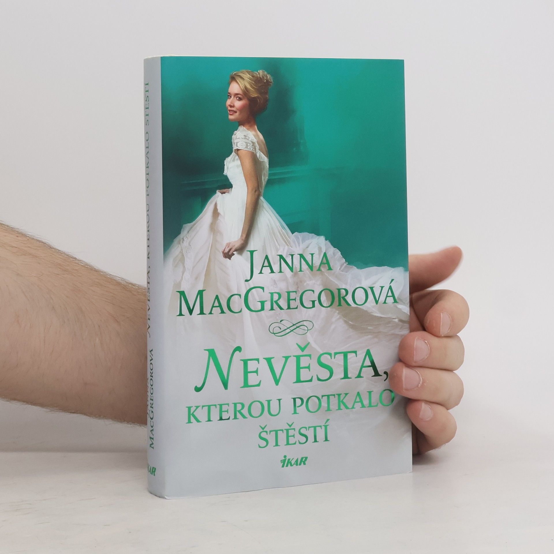 Janna MacGregor Nevěsta, kterou potkalo štěstí