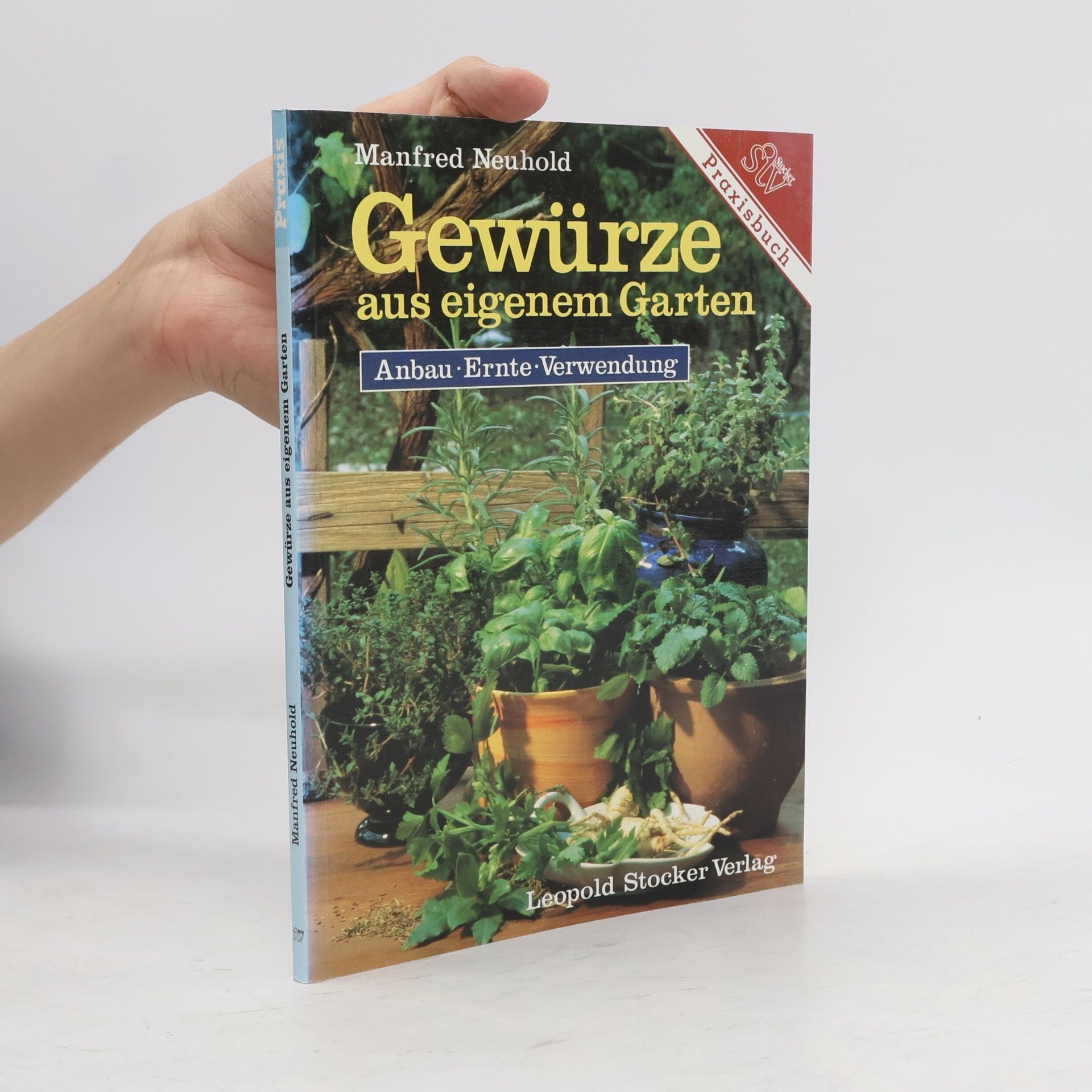 Manfred Neuhold Gewürze aus eigenem Garten
