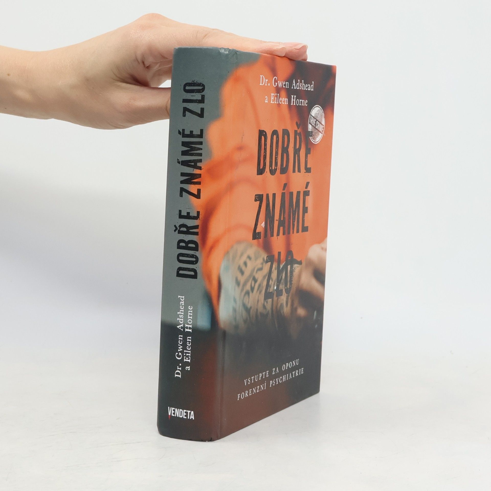 Gwen Adshead Dobře známé zlo