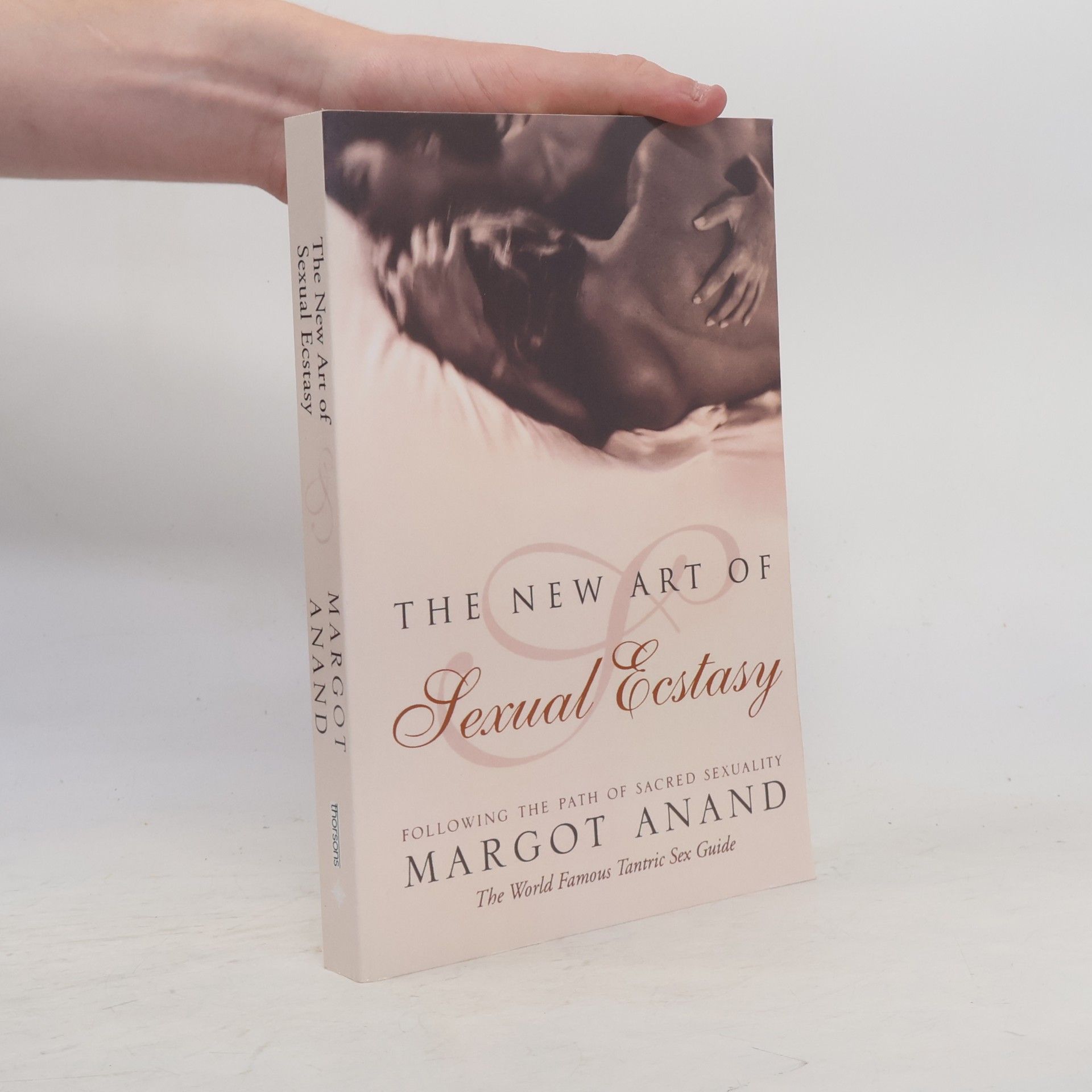 Margot Anand The New Art of Sexual Ecstasy