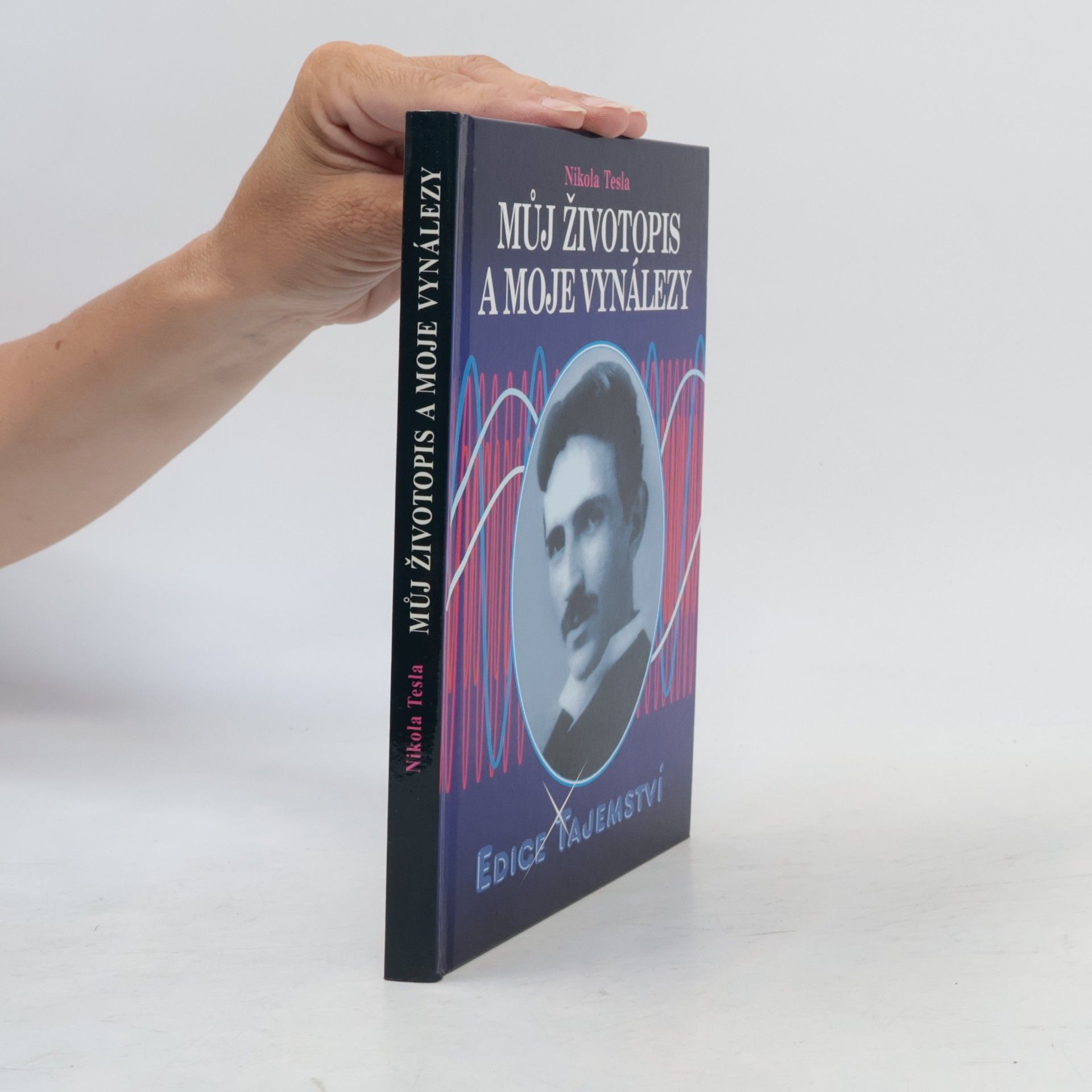 Nikola Tesla Můj životopis a moje vynálezy