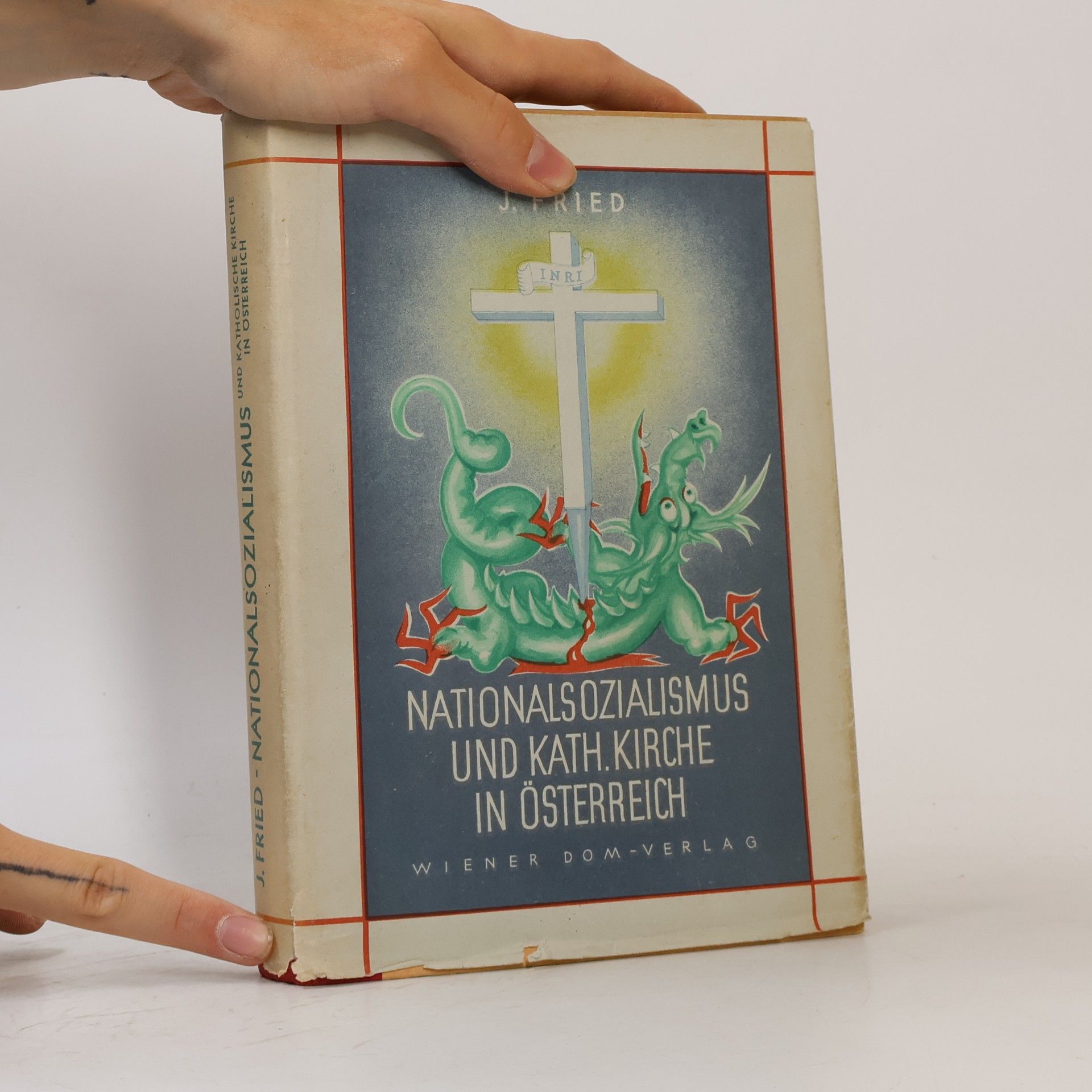 J. Fried Nationalsozialismus und Kath. Kirche in Österreich