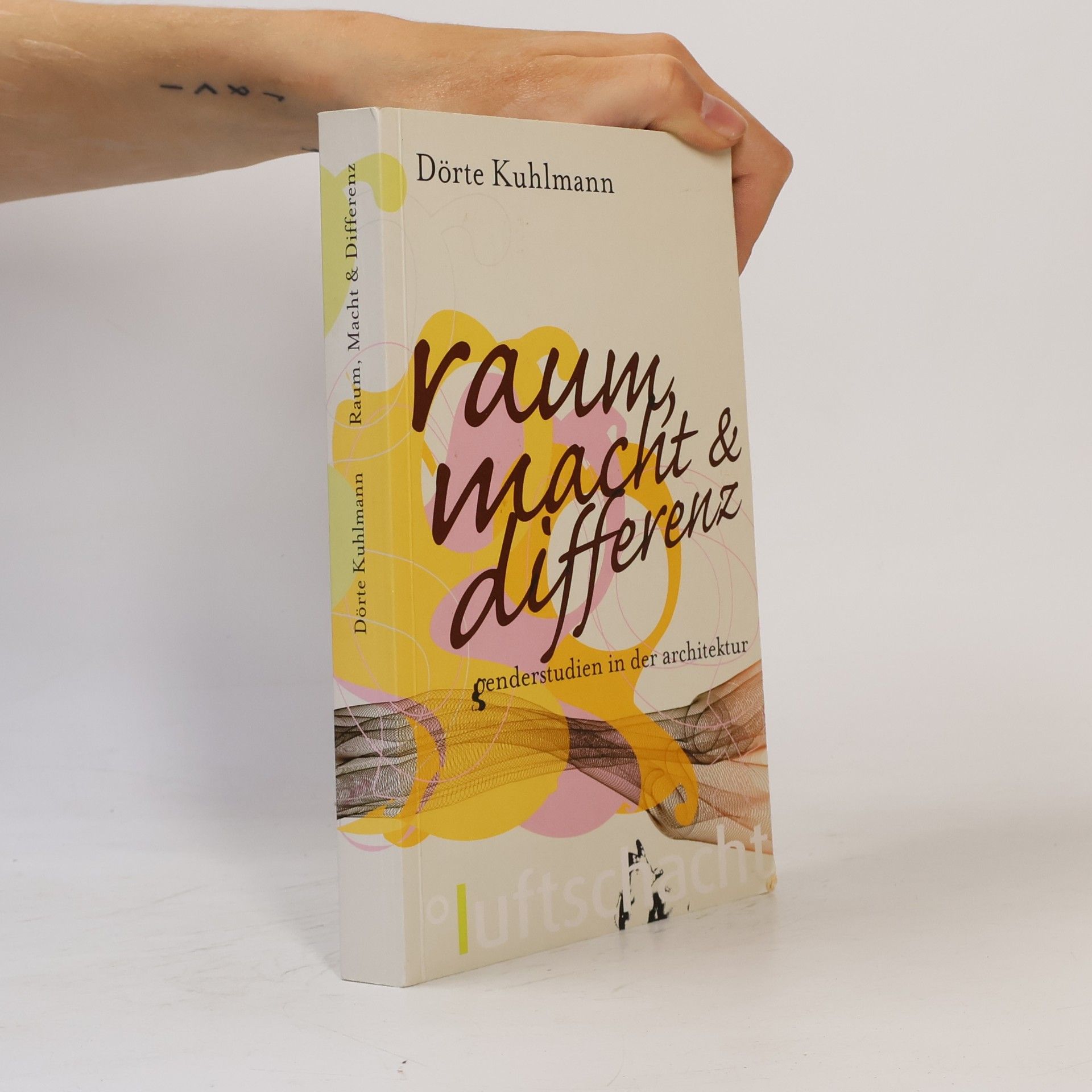 Dörte Kuhlmann Raum, Macht & Differenz