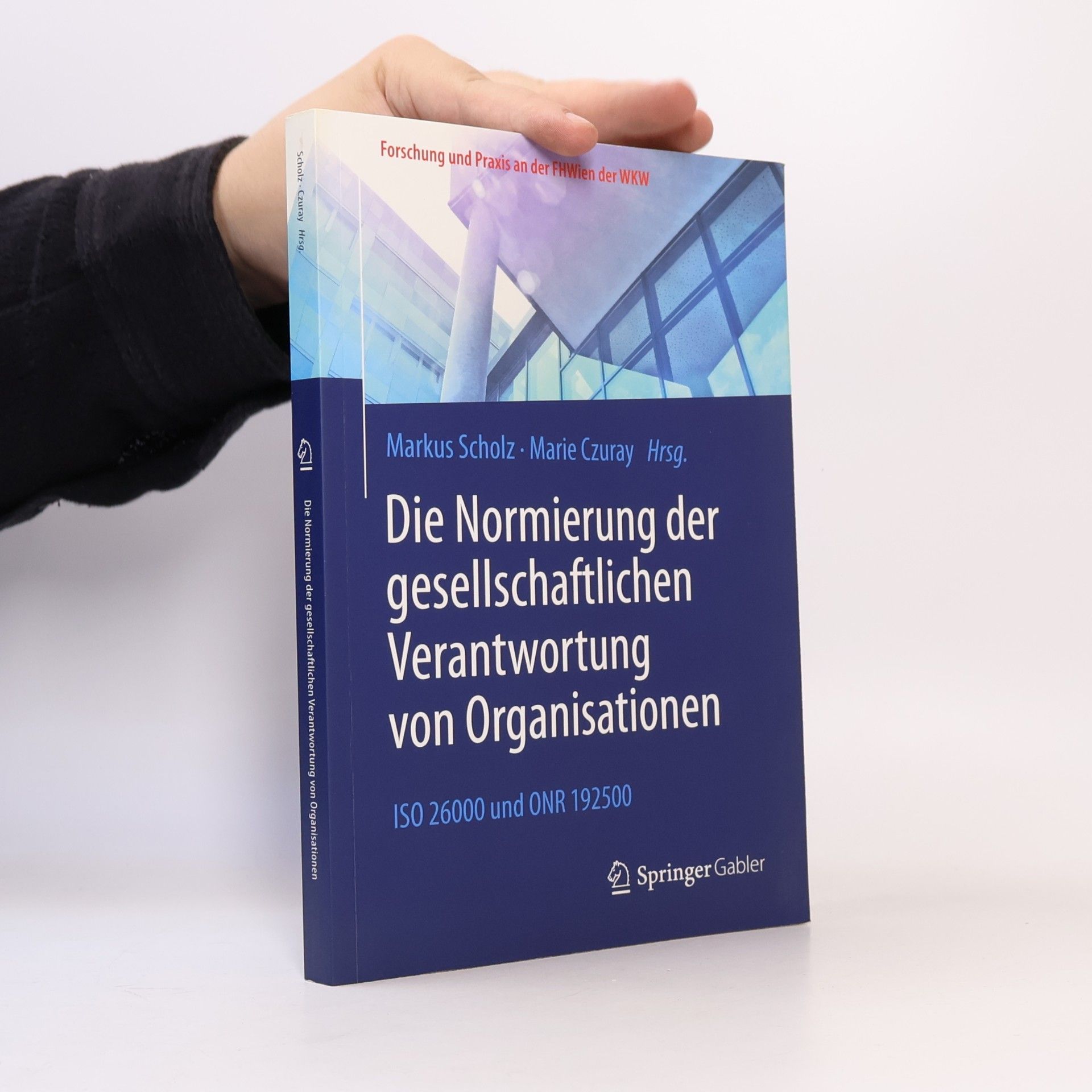 Marie Czuray Die Normierung der gesellschaftlichen Verantwortung von Organisationen