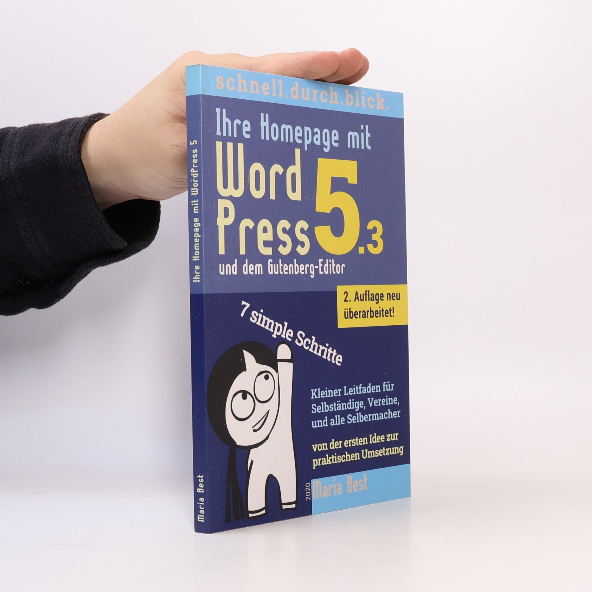 Maria Best Schnell.durch.Blick.: Ihre Homepage mit WordPress 5 und dem Gutenberg-Editor