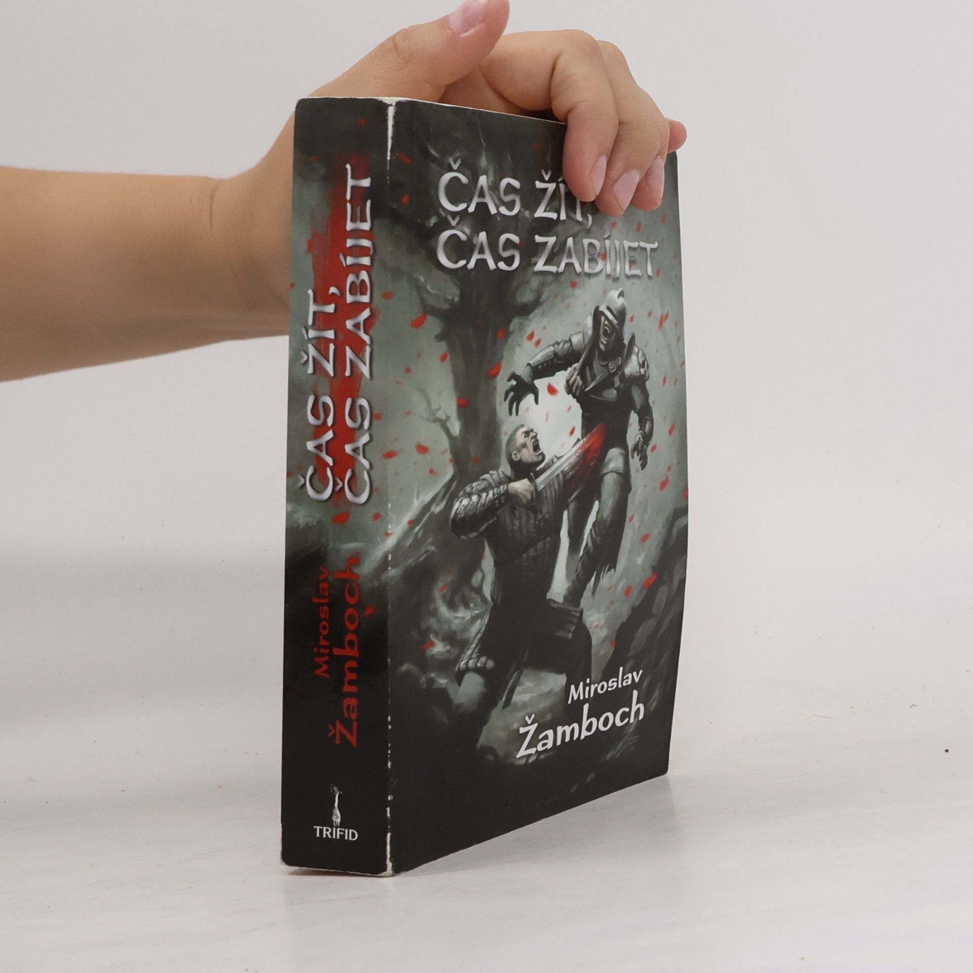 Miroslav Žamboch Čas žít, čas zabíjet