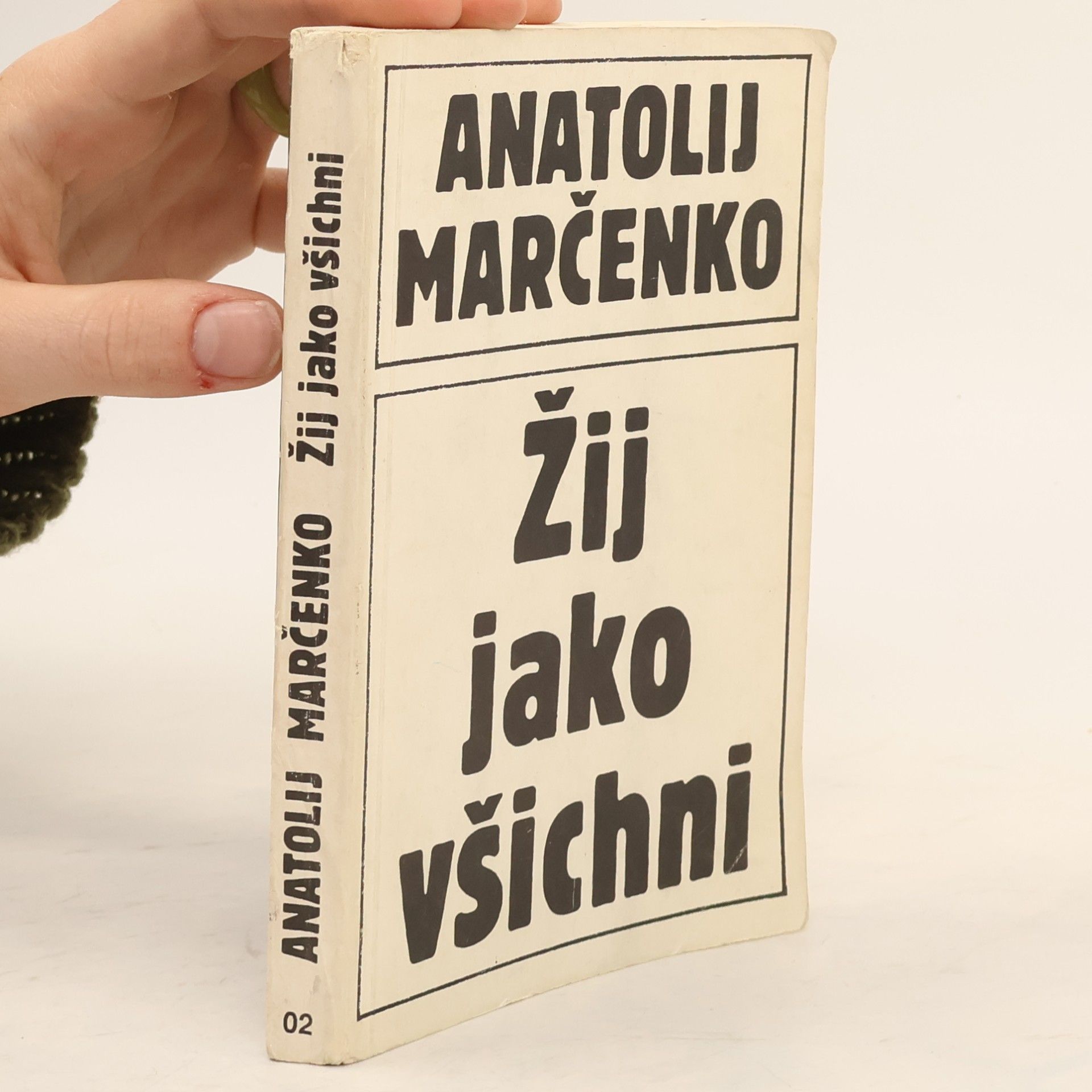 Anatoly Marchenko Žij jako všichni