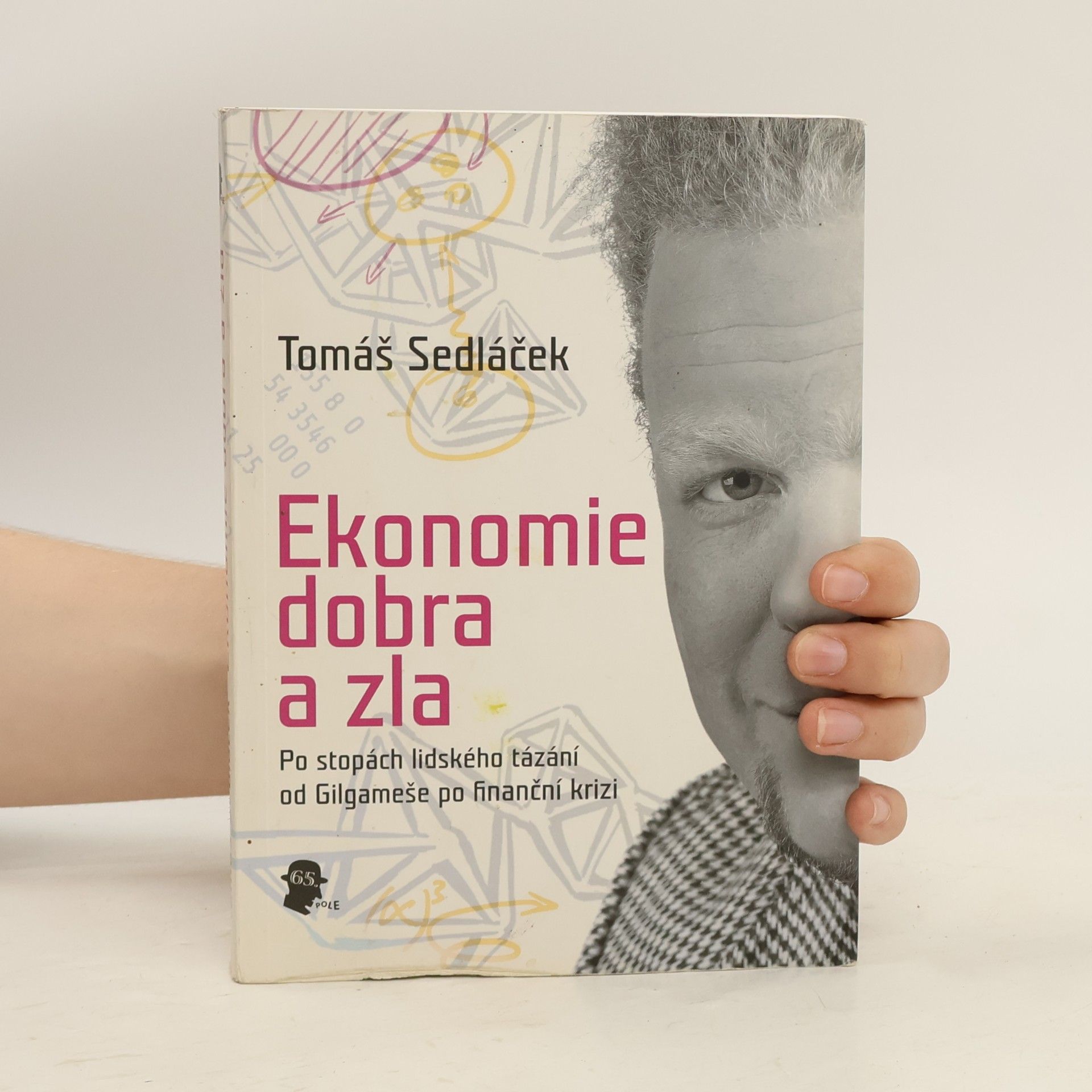 Tomáš Sedláček Ekonomie dobra a zla