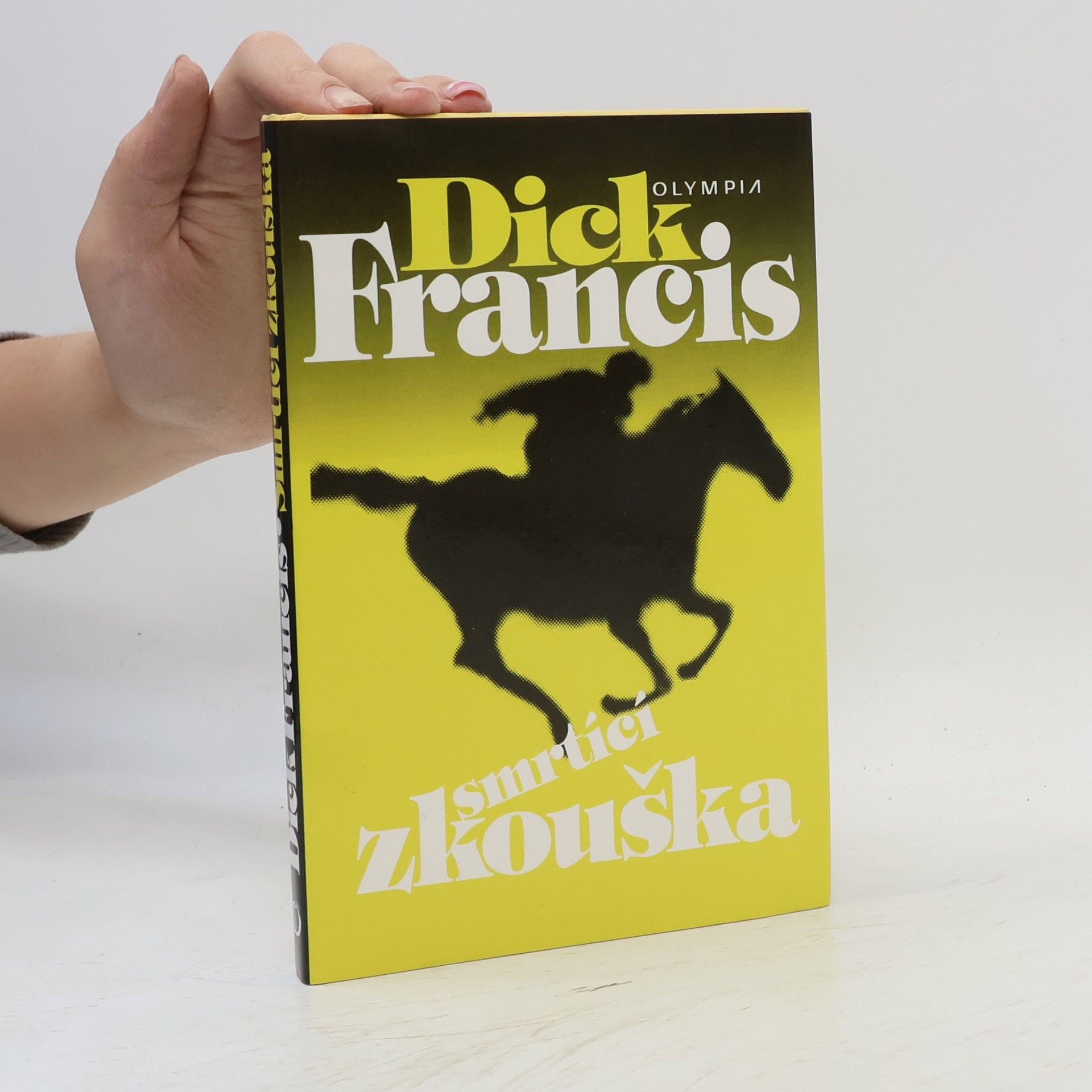 Dick Francis Smrtící zkouška