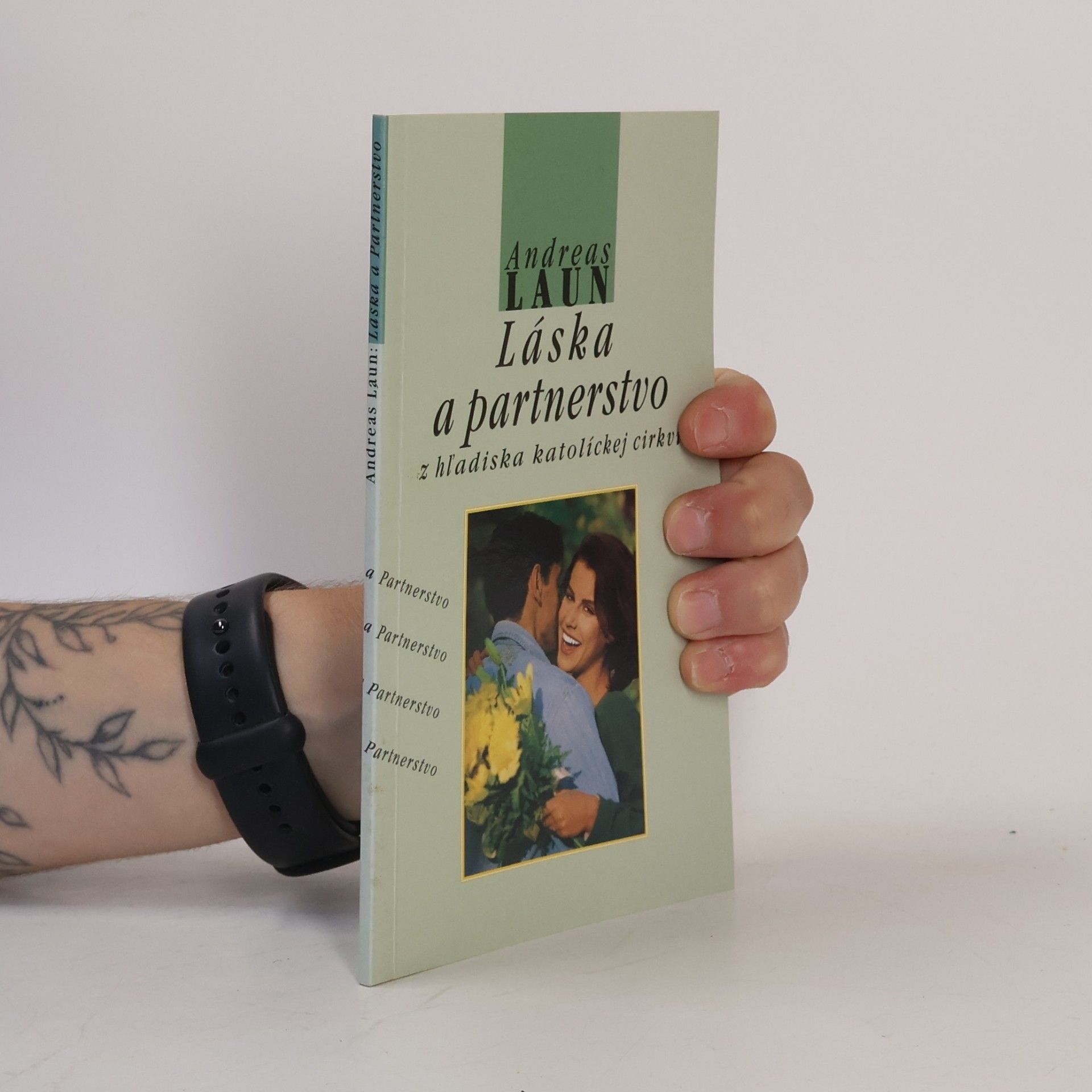Andreas Laun Láska a partnerstvo z hľadiska katolíckej cirkvi