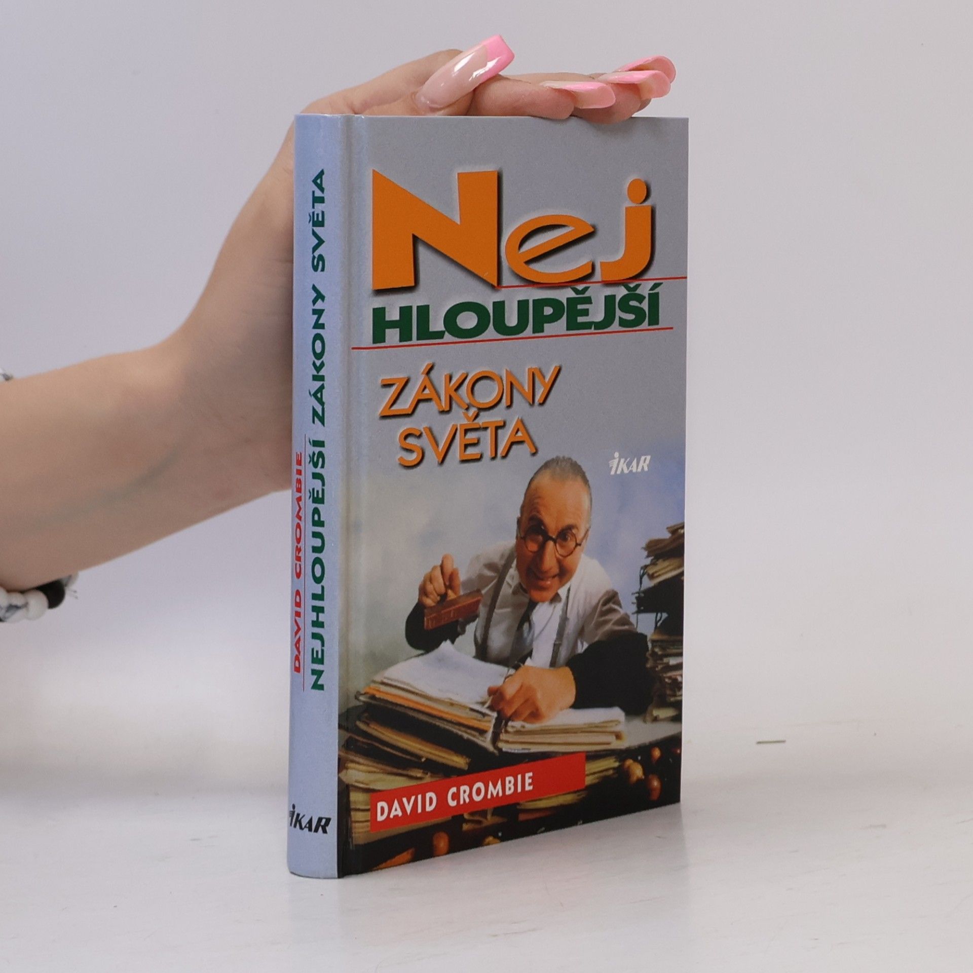 Crombie Deborah Nejhloupější zákony světa