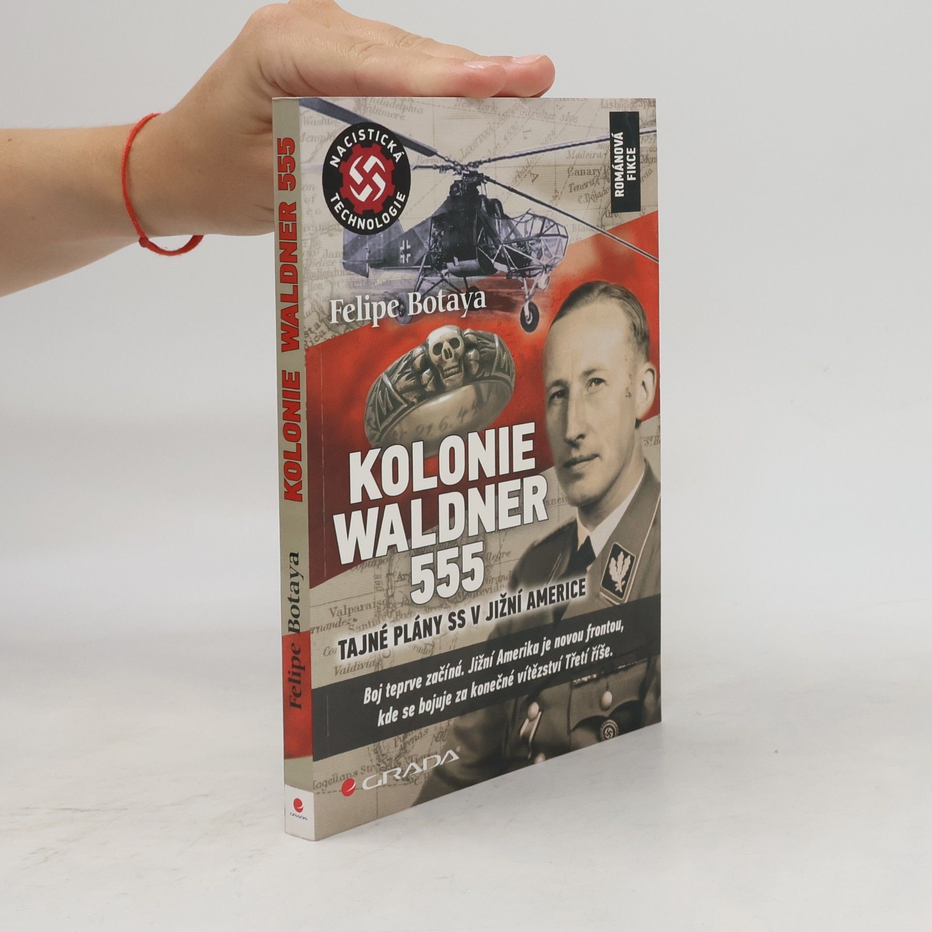 Felipe Botaya Kolonie Waldner 555 : tajné plány SS v Jižní Americe