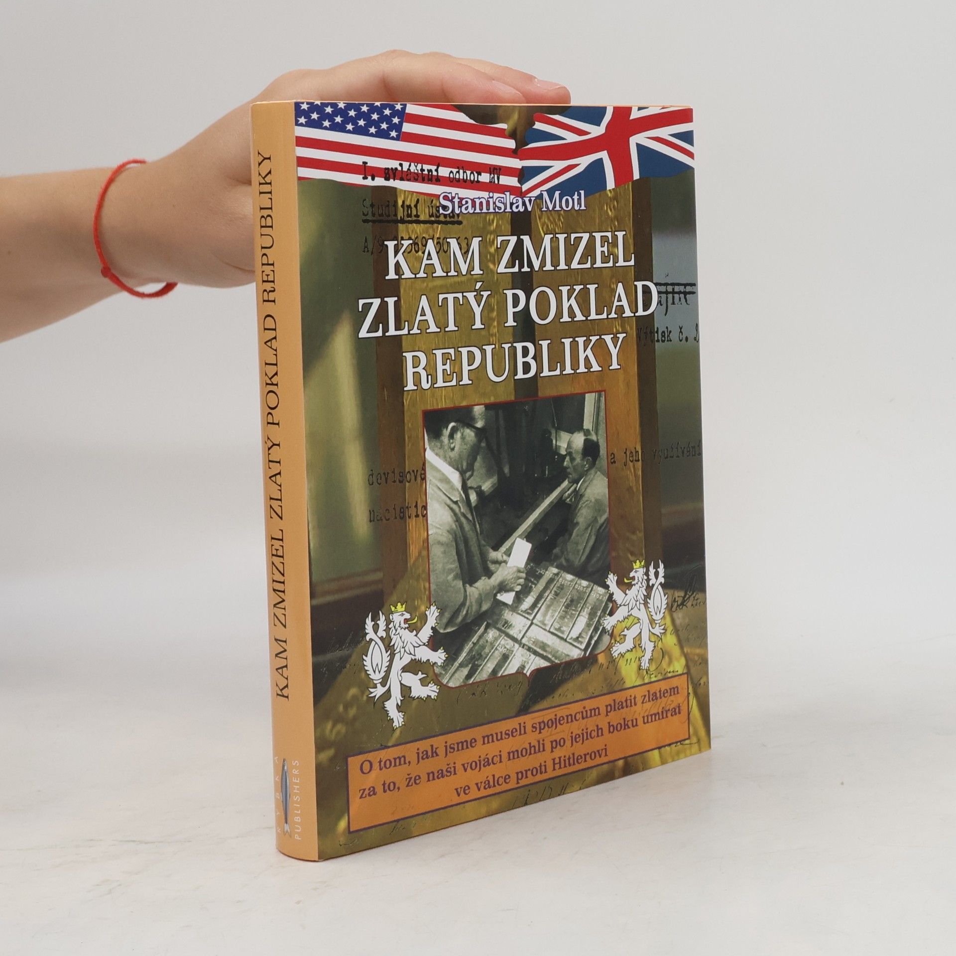 Stanislav Motl Kam zmizel zlatý poklad republiky