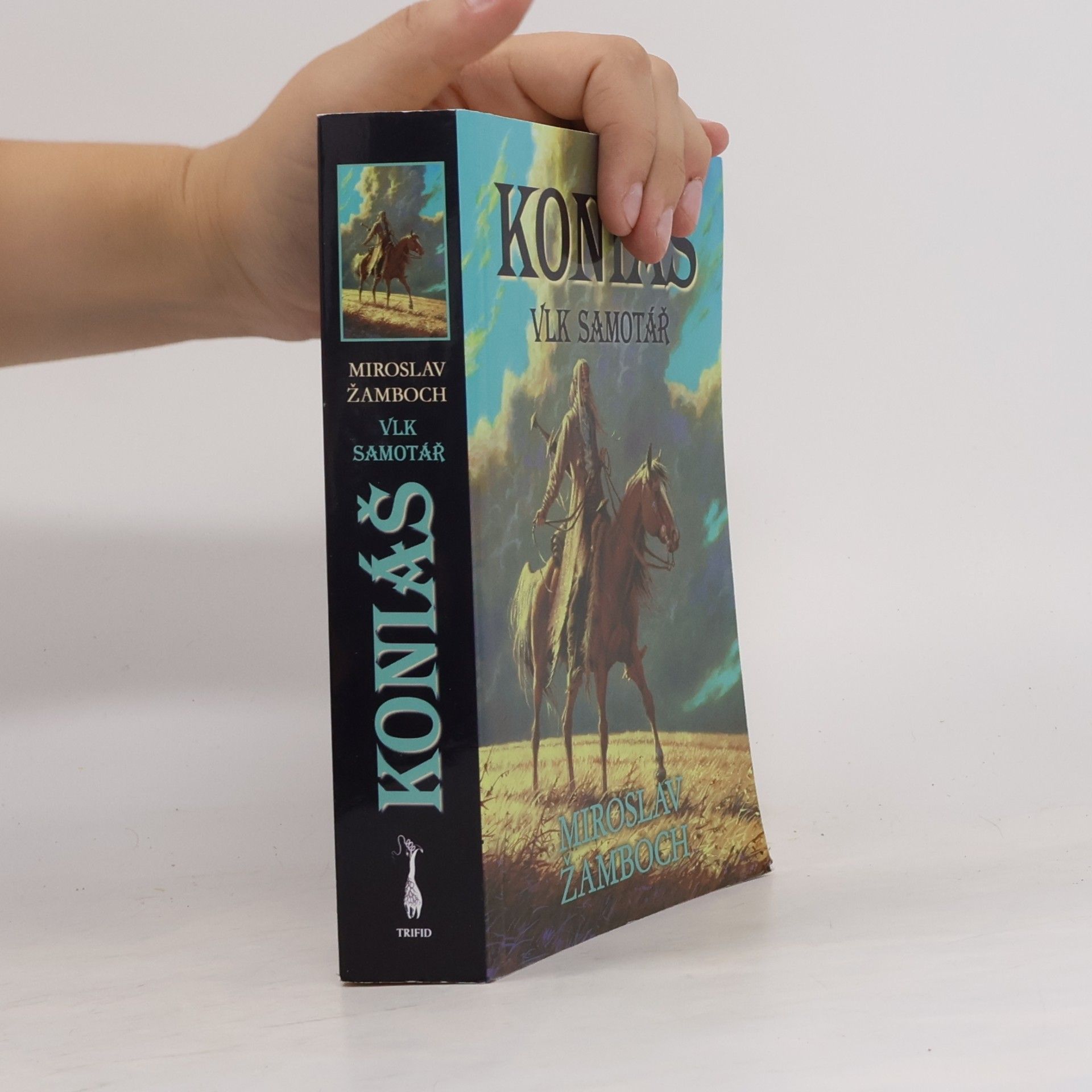 Miroslav Žamboch Koniáš. Vlk samotář
