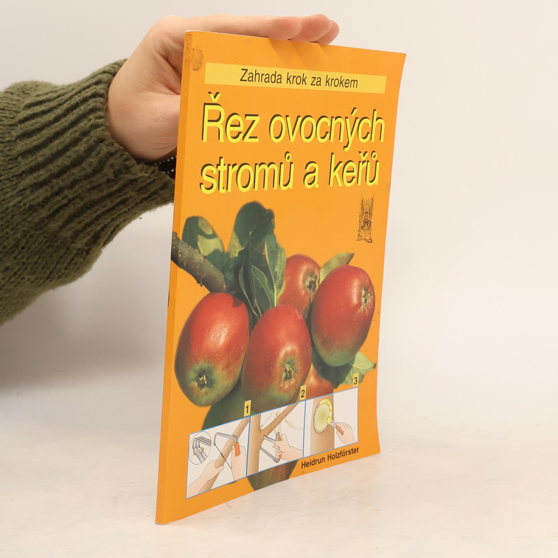 Heidrun Holzförster Řez ovocných stromů a keřů