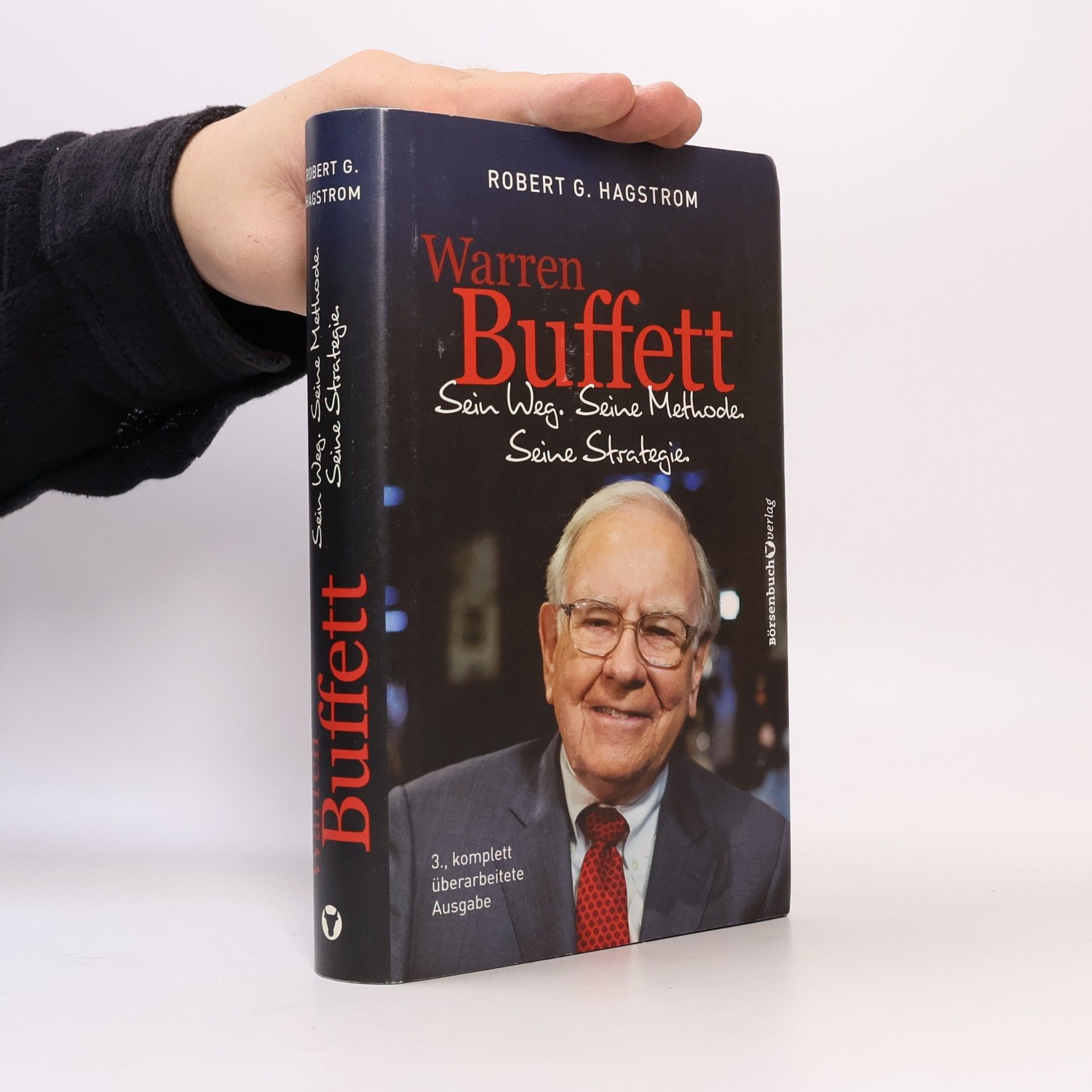 Robert G. Hagstrom Warren Buffett: sein Weg, seine Methode, seine Strategie