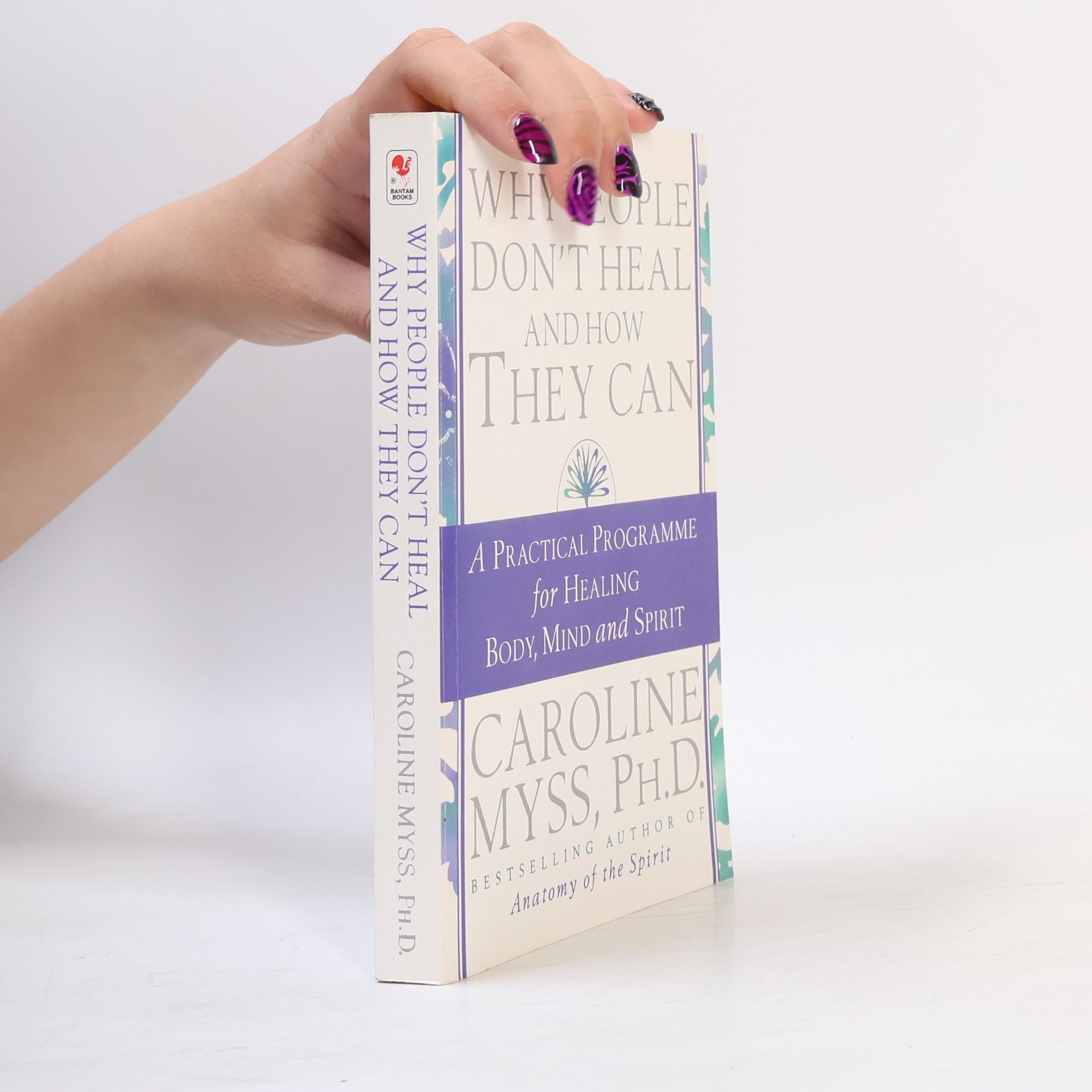 Caroline Myss Why People Don't Heal And How They Can