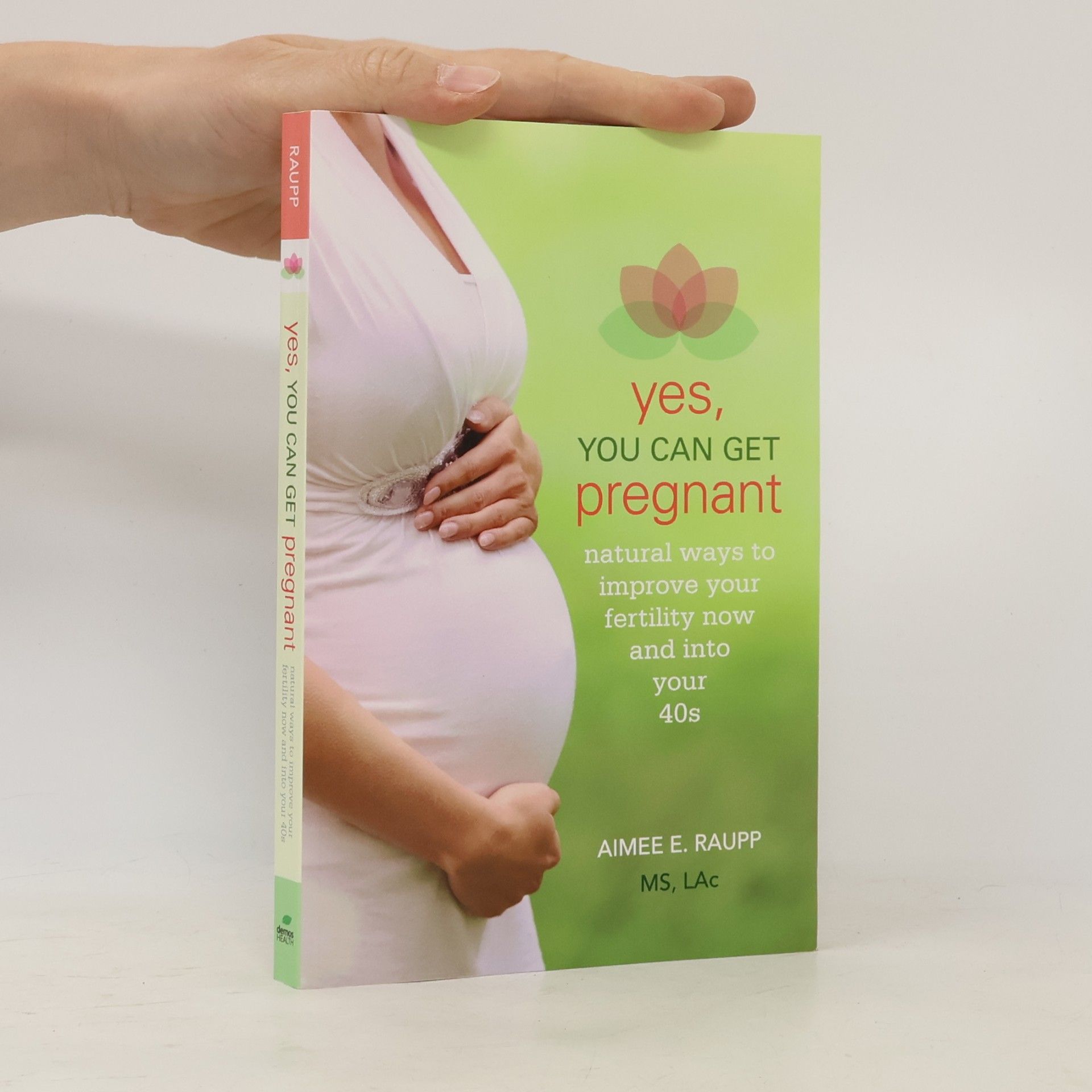 Aimee E. Raupp Yes, You Can Get Pregnant