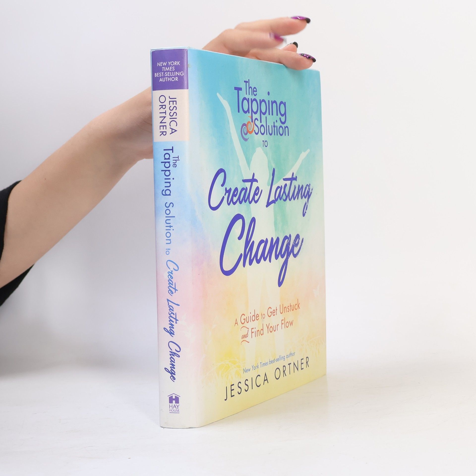 Jessica Ortner The Tapping Solution to Create Lasting Change