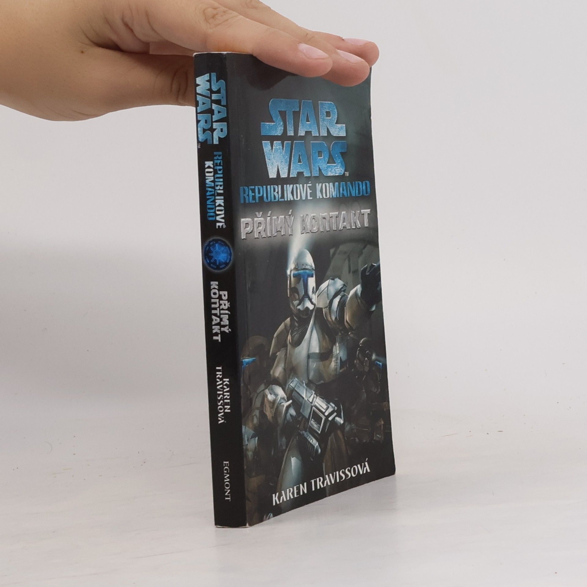 Karen Traviss Star Wars: Republikové komando. Přímý kontakt