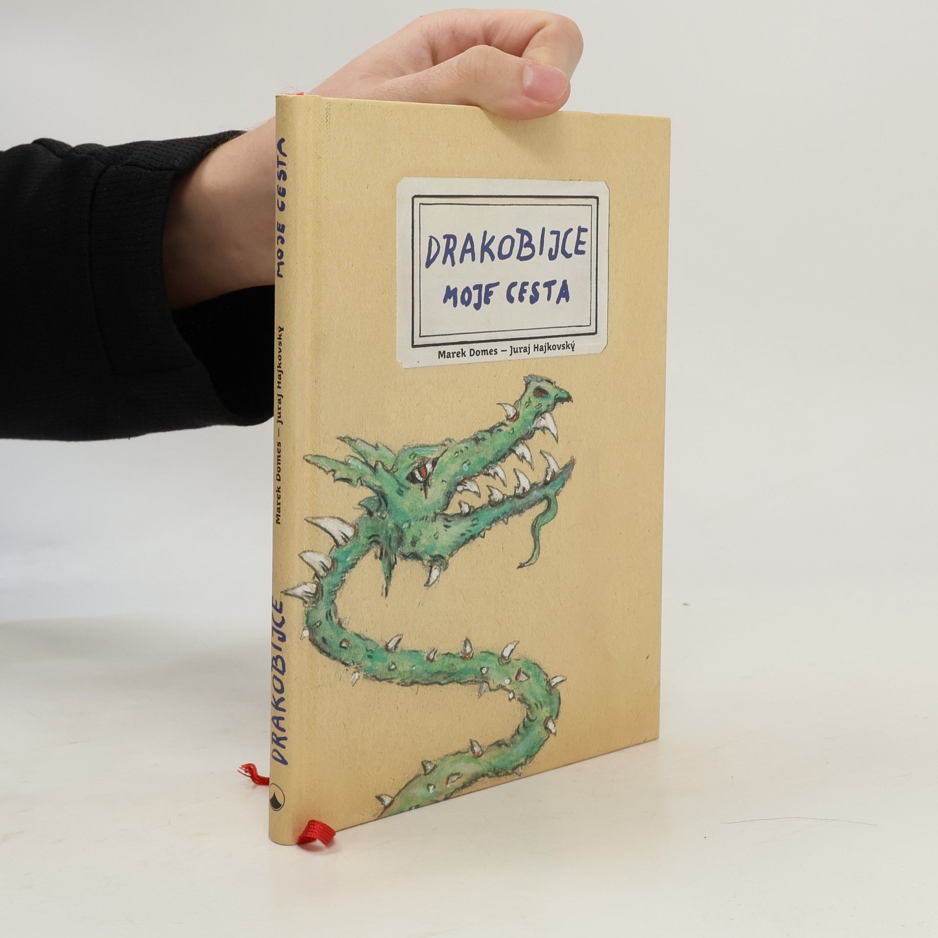 Juraj Hajkovský Drakobijce. Moje cesta