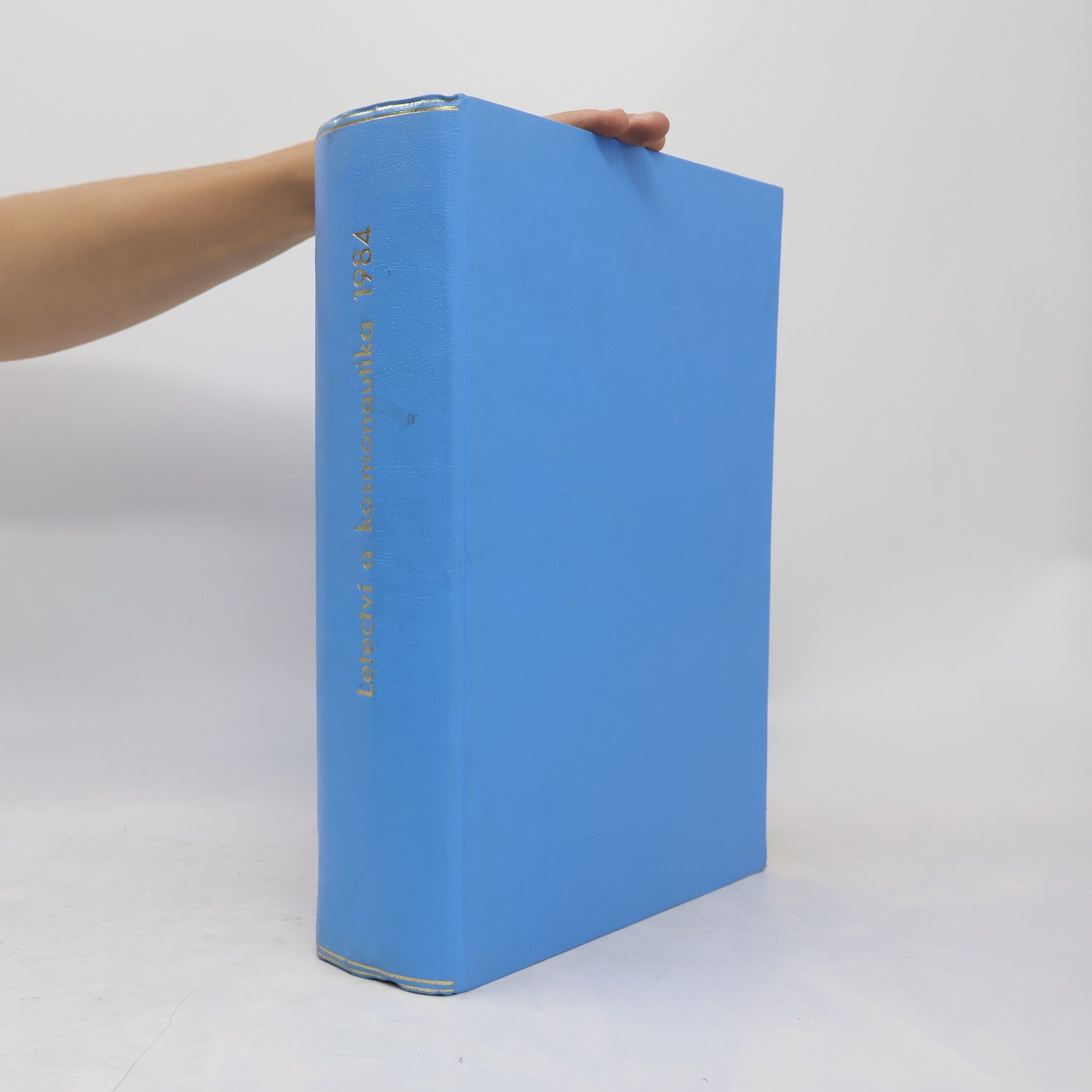 Collectif d'auteurs Letectví a kosmonautika 1984