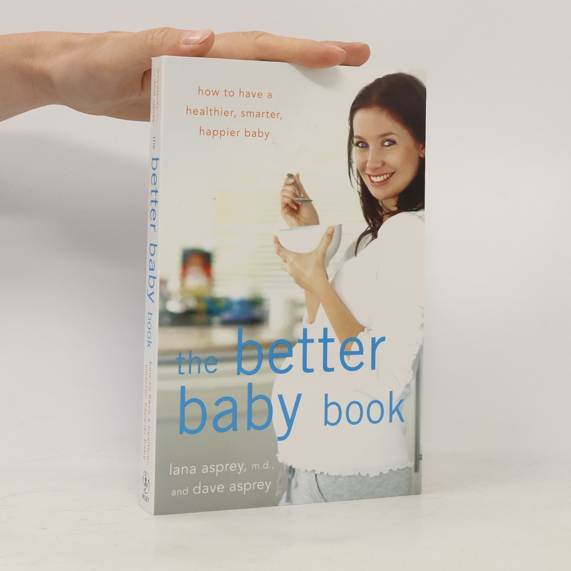 Autorenkollektiv The Better Baby Book How To Have A Healthier Smarter Happier Baby
