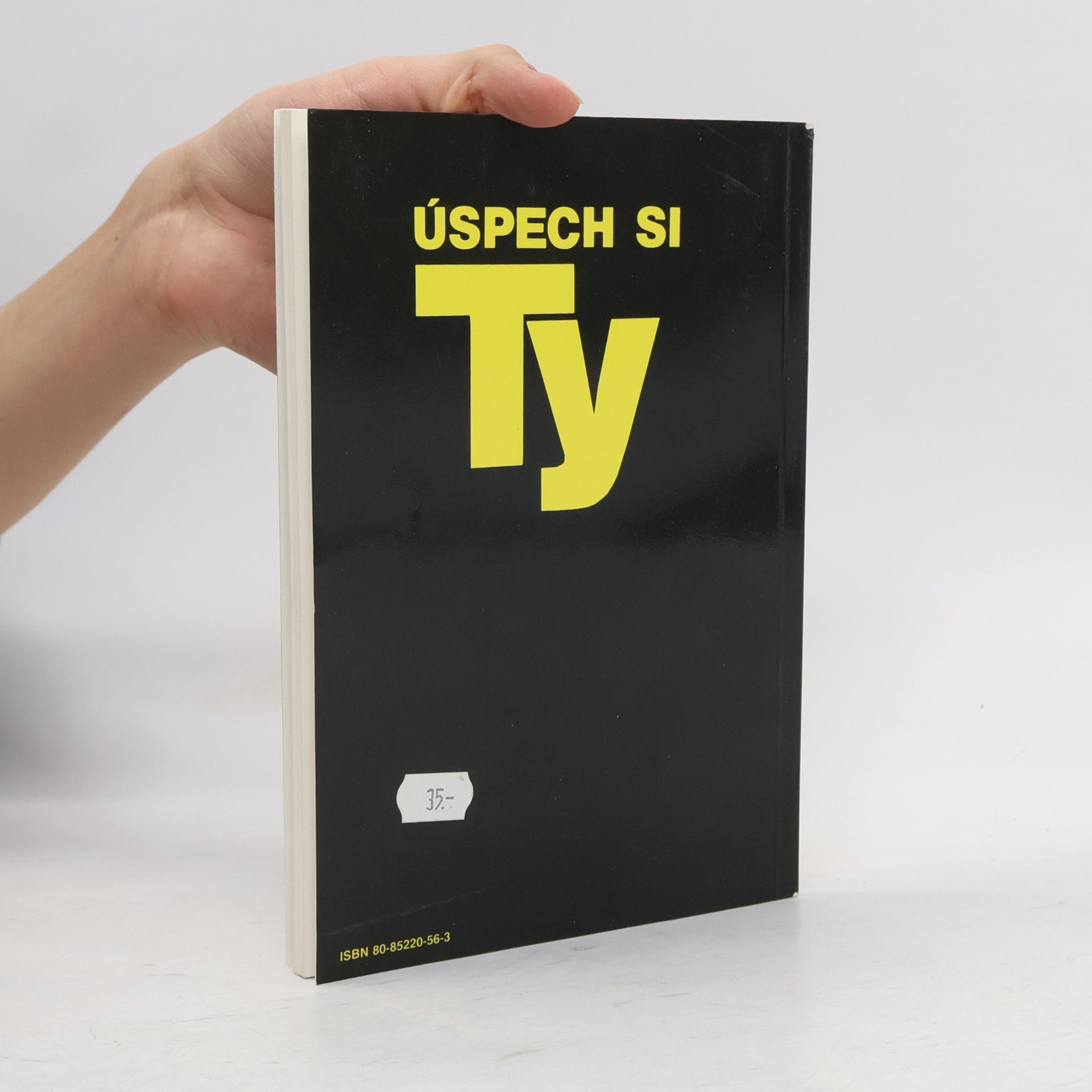 Juraj Kiška Úspěch jsi ty aneb Několik nezištných rad pana Dala Carnegieho jak se stát oblíbeným a bohatým