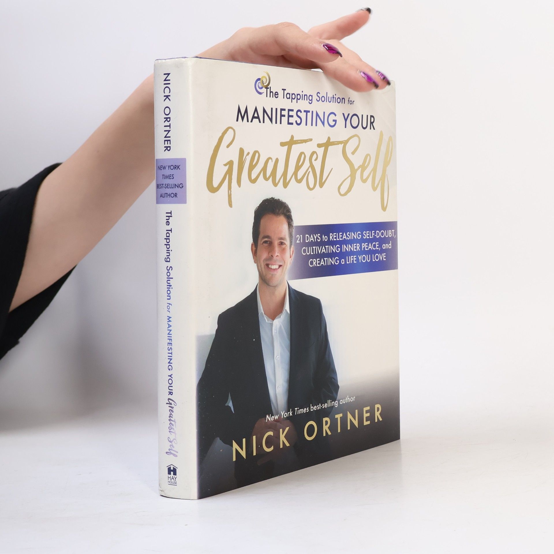 Nick Ortner The Tapping Solution for Manifesting Your Greatest Self