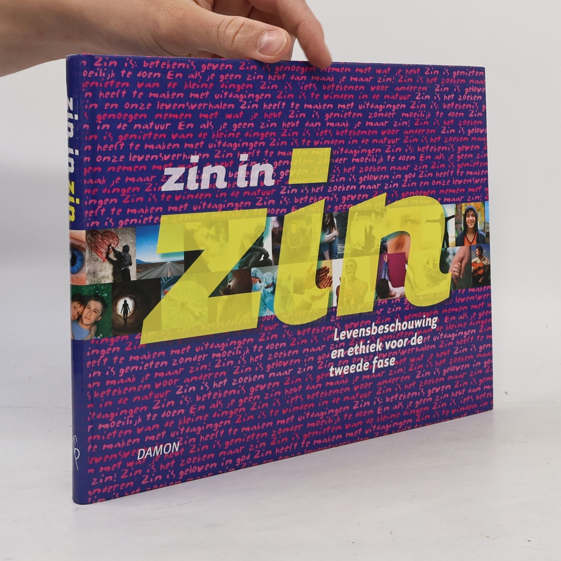 Autores varios Zin in Zin. Levensbeschouwing en ethiek voor de tweede fase