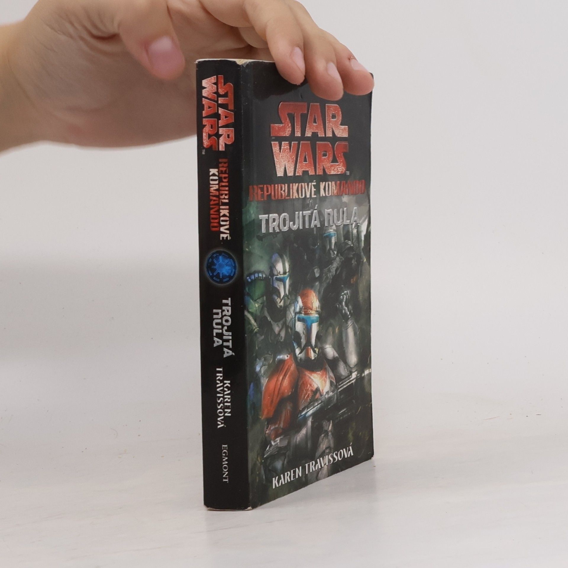 Karen Traviss Star Wars: Republikové komando. Trojitá nula