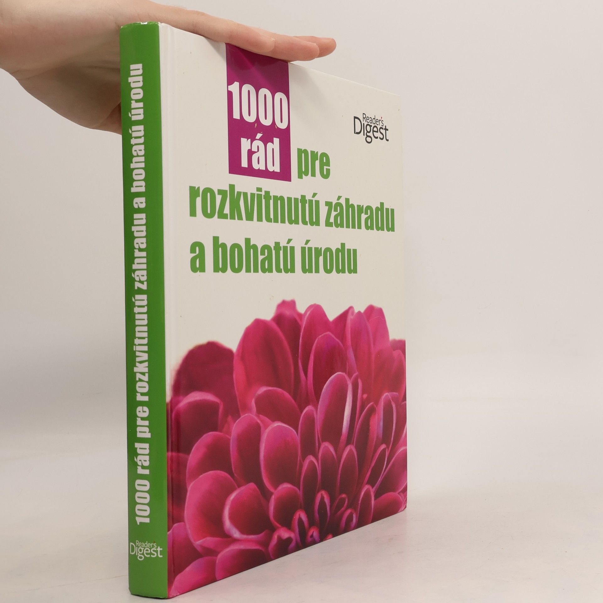 Autorenkollektiv 100 rád pre rozkvitnutú záhradu a bohatú úrodu