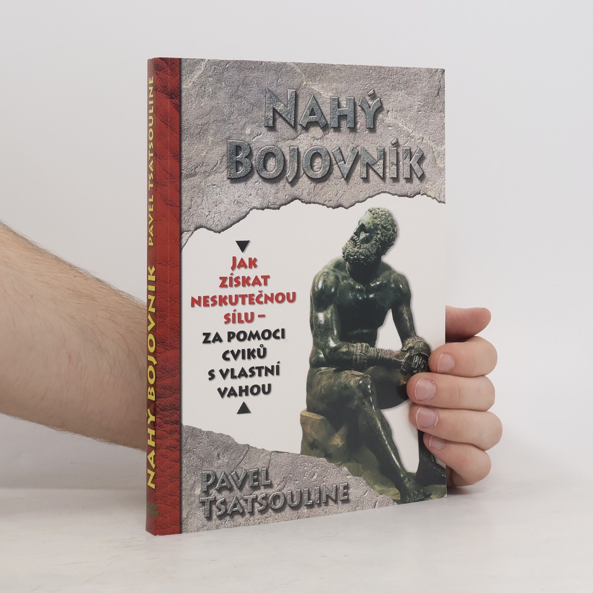 Pavel Tsatsouline Nahý bojovník