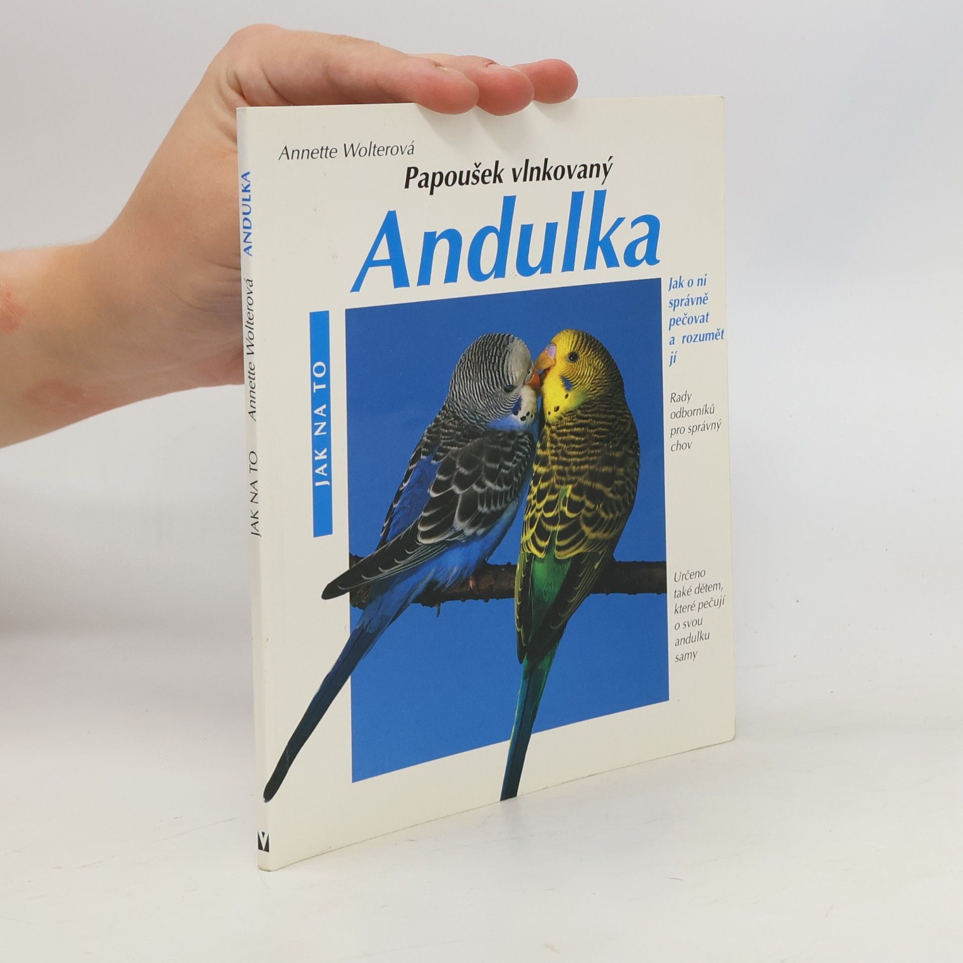 Andulka : Správná péče : Rady odborníka pro správný chov