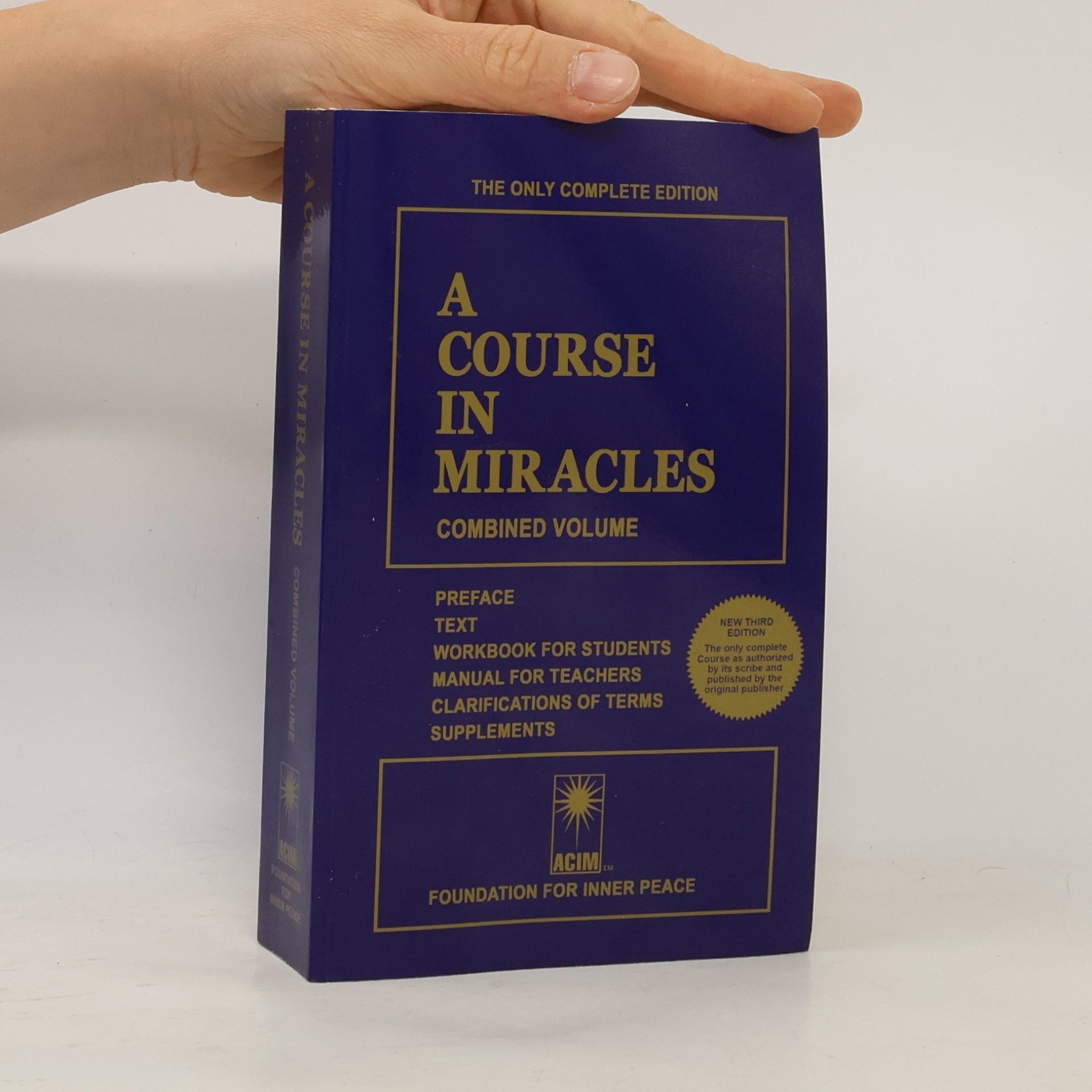 Helen Schucman A Course in Miracles. Combined volume