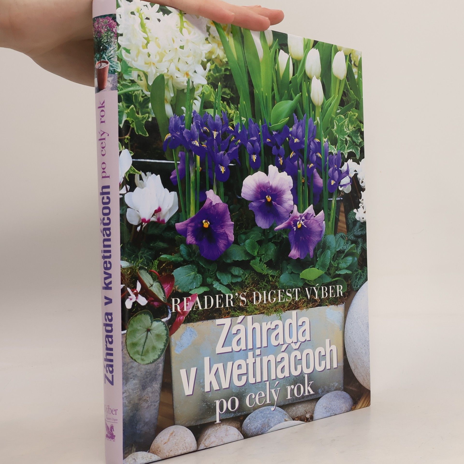 Kolektiv autorů Záhrada v kvetináčoch po celý rok