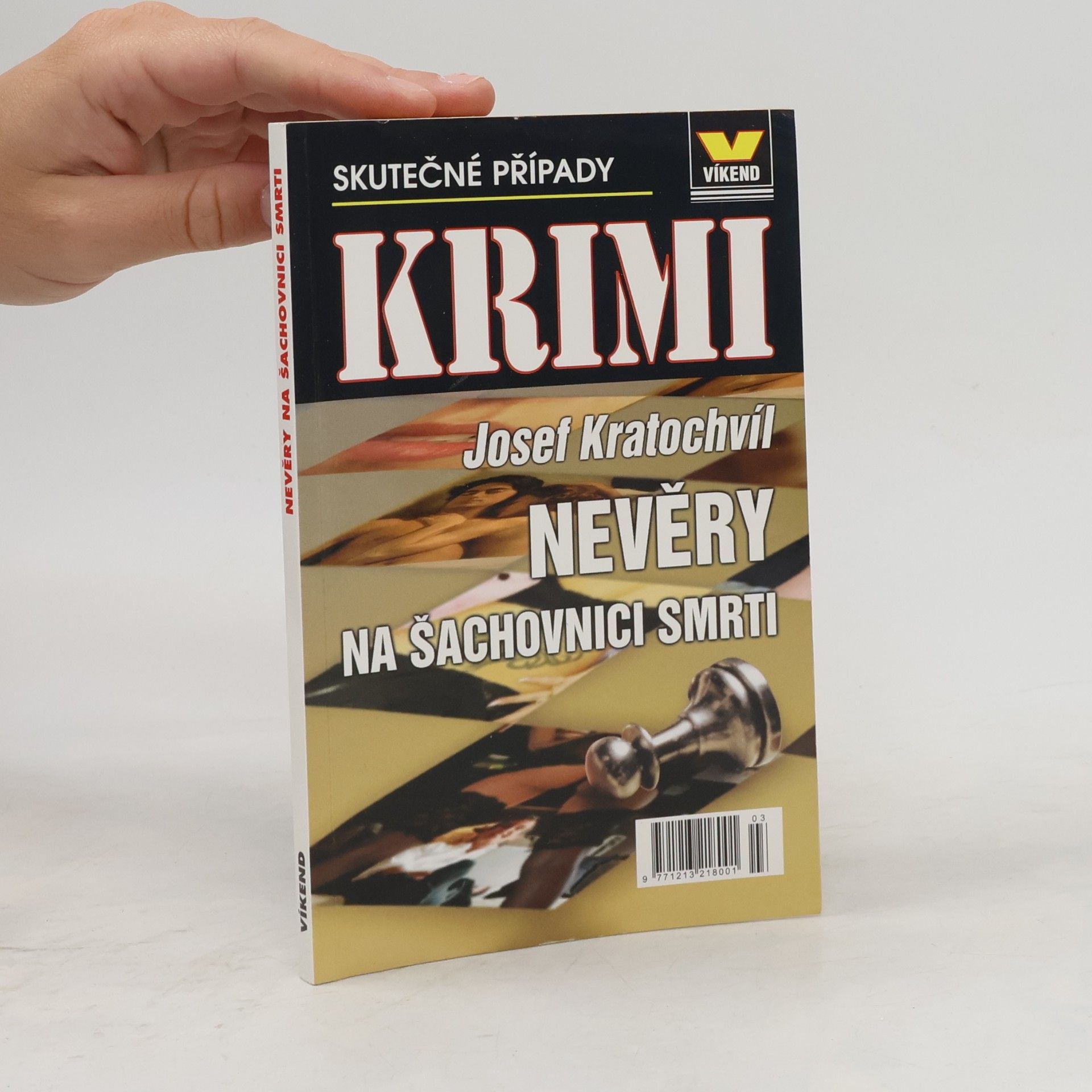 Josef Kratochvíl Nevěry na šachovnici smrti