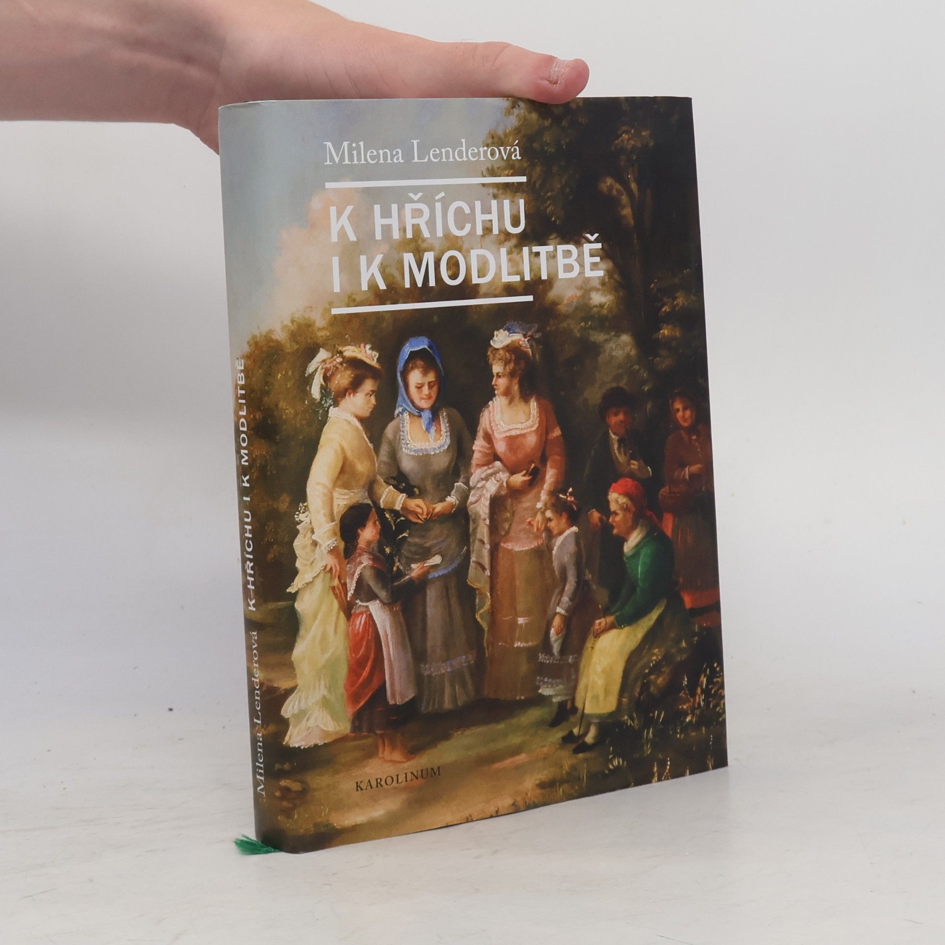 Milena Lenderová K hříchu i k modlitbě
