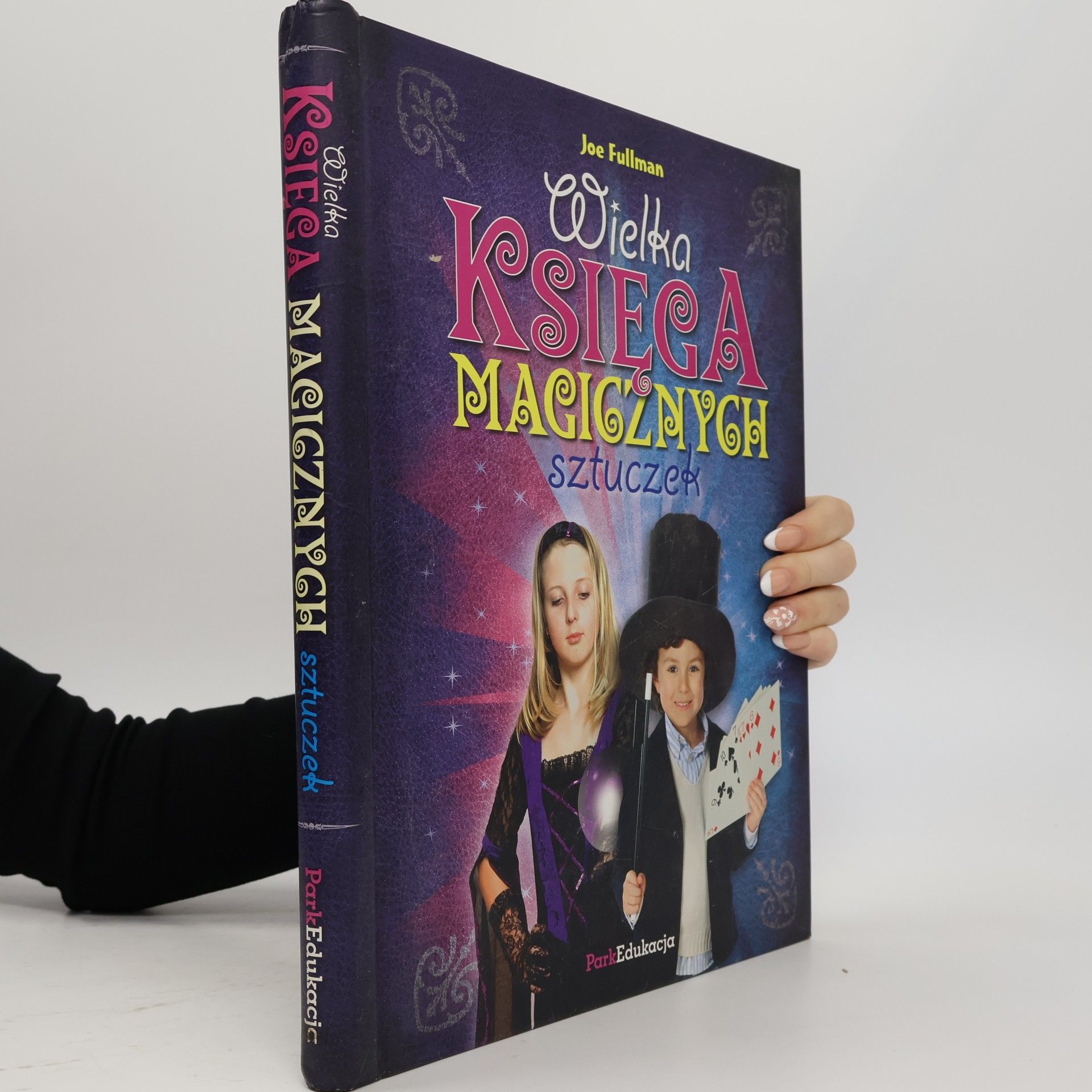 Joe Fullman Wielka Księga Magicznych Sztuczek