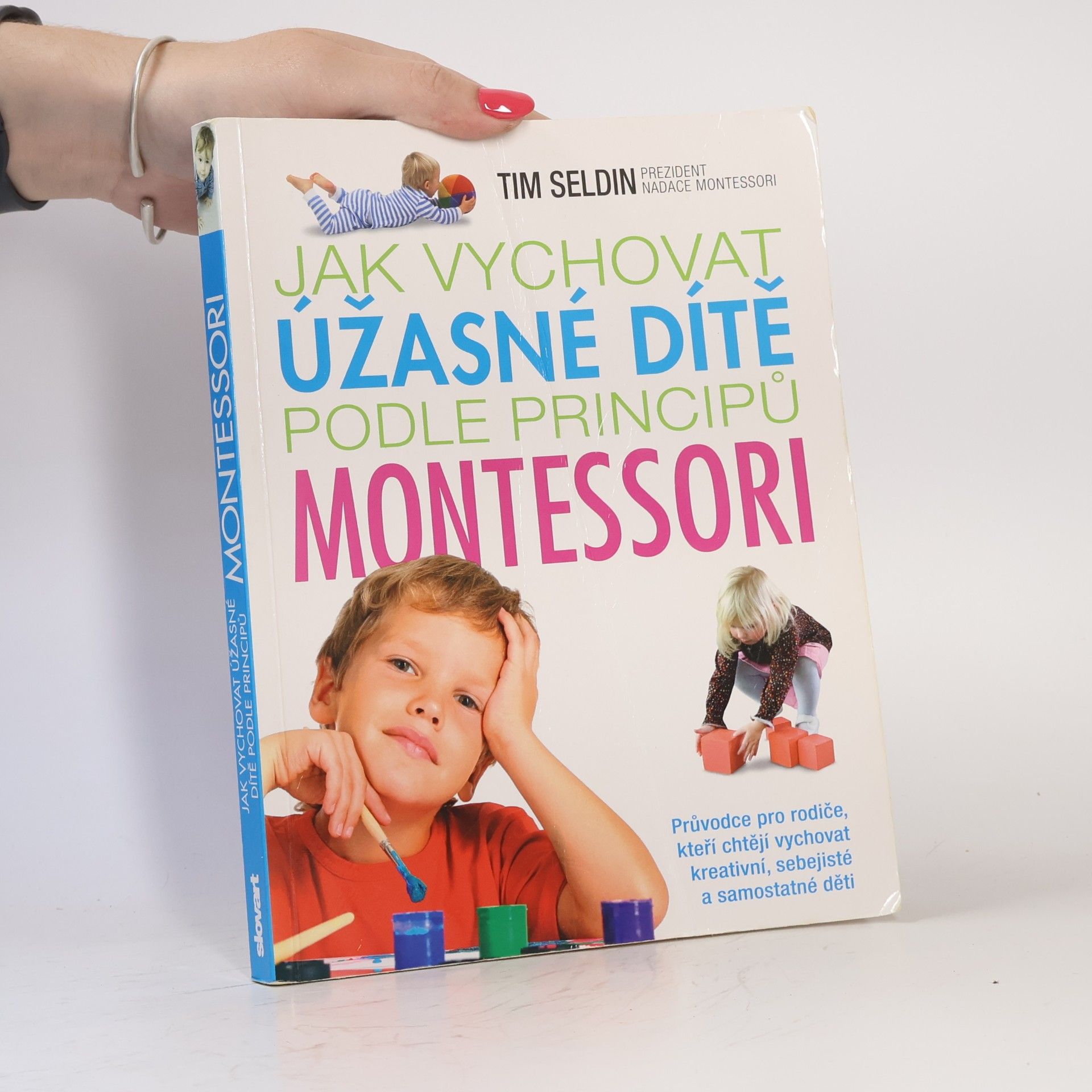 Tim Seldin Jak vychovat úžasné dítě podle principů Montessori