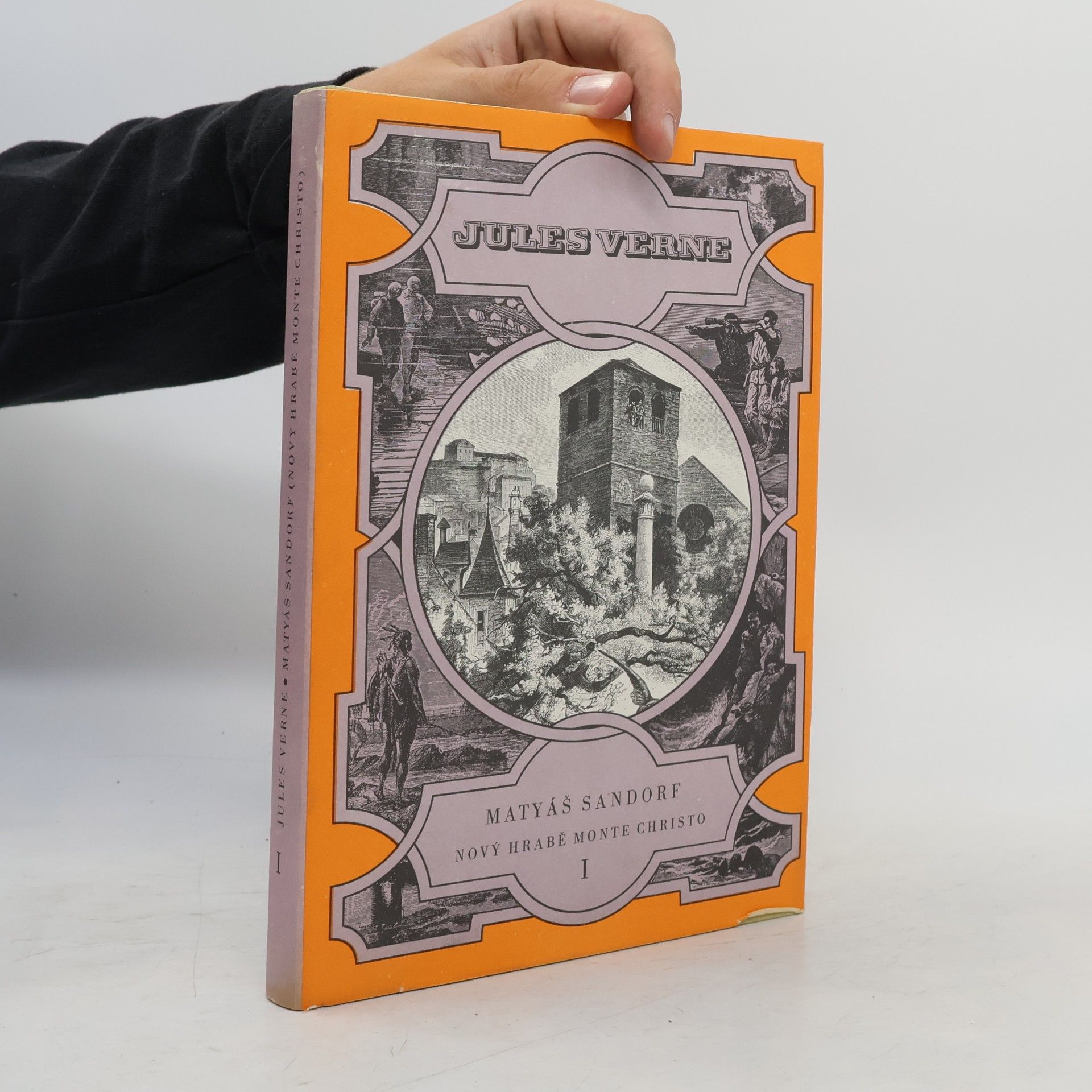 Jules Verne Matyáš Sandorf. Nový hrabě Monte Christo I.