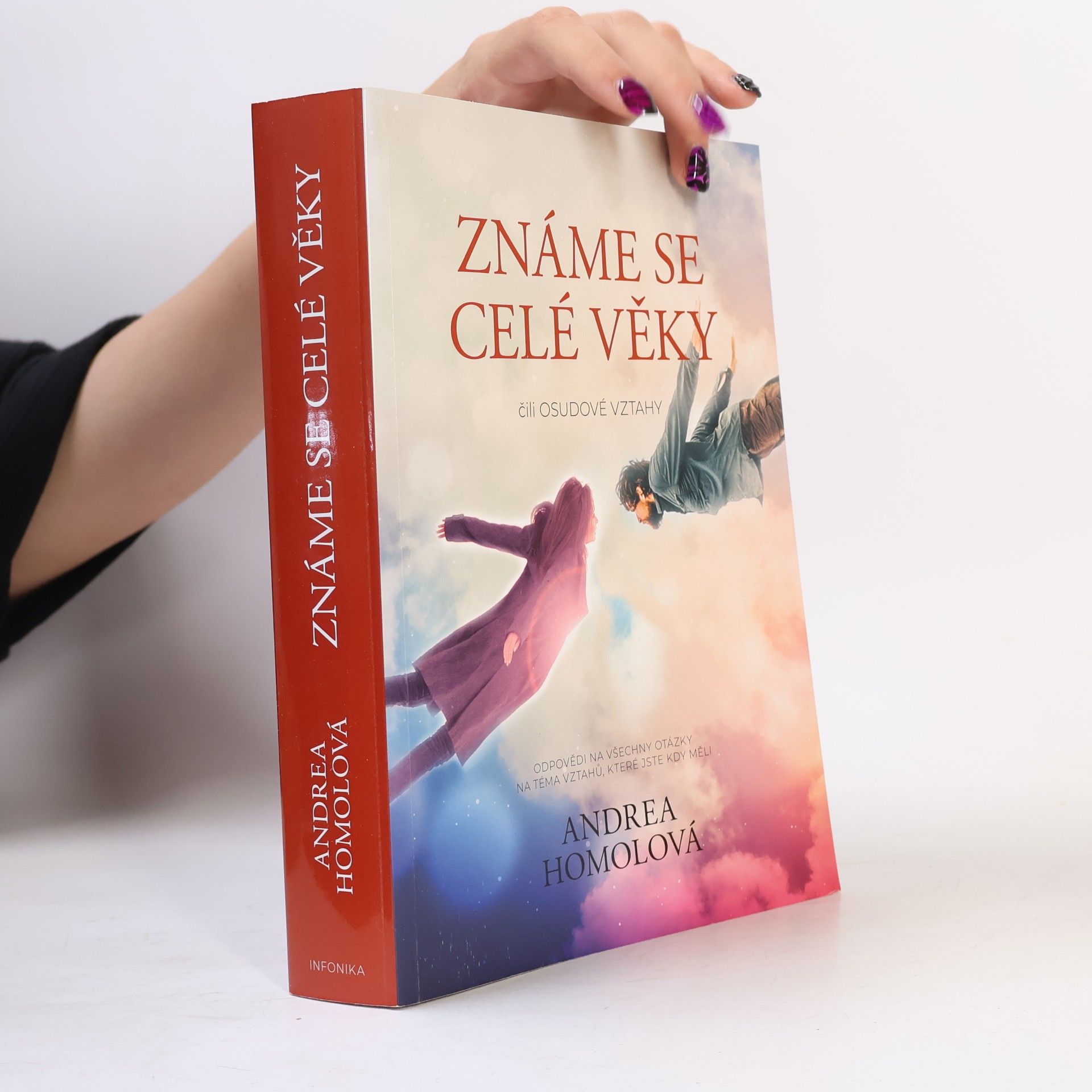 Andrea Homolová Známe se celé věky, čili, Osudové vztahy