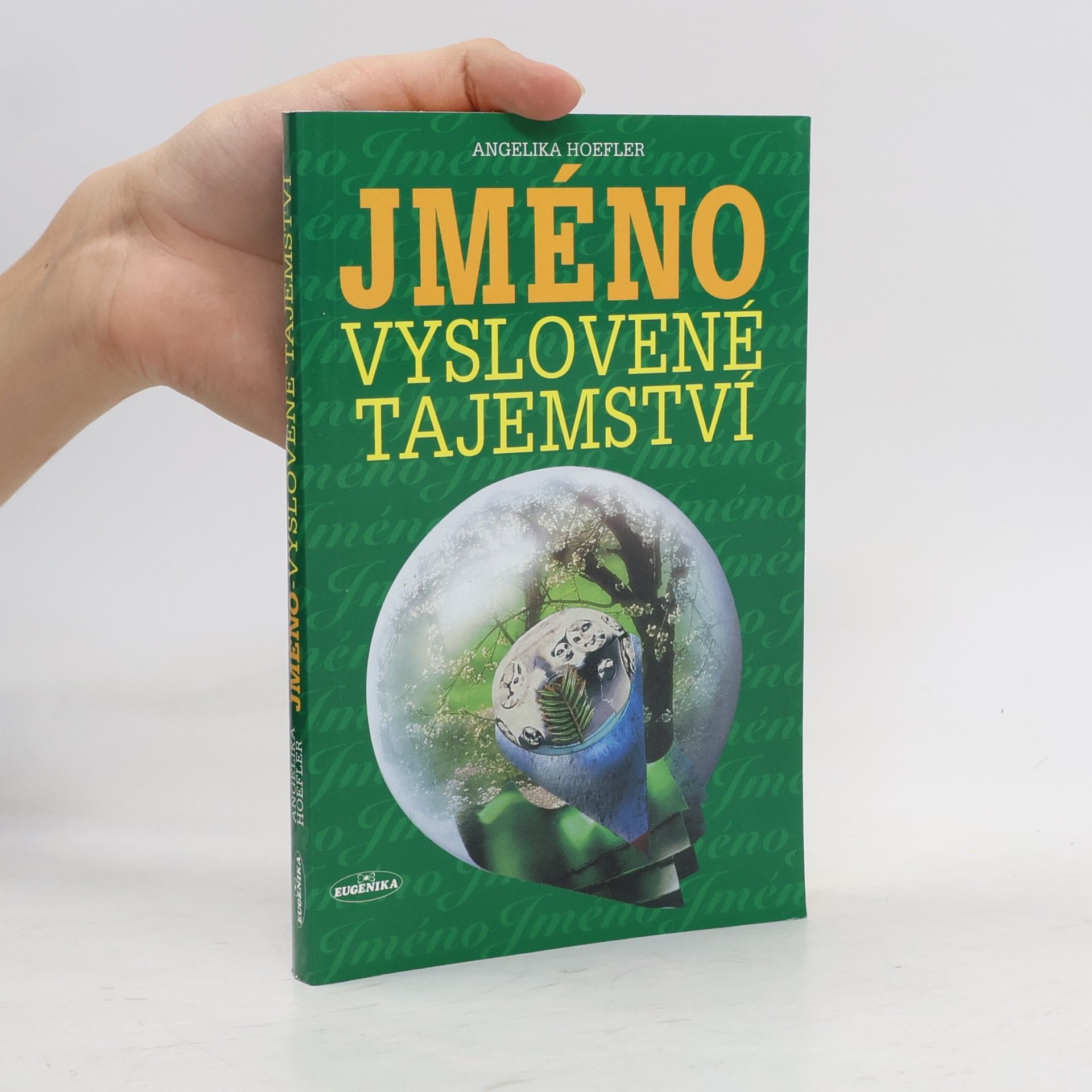 Angelika Hoefler Jméno-vyslovené tajemství