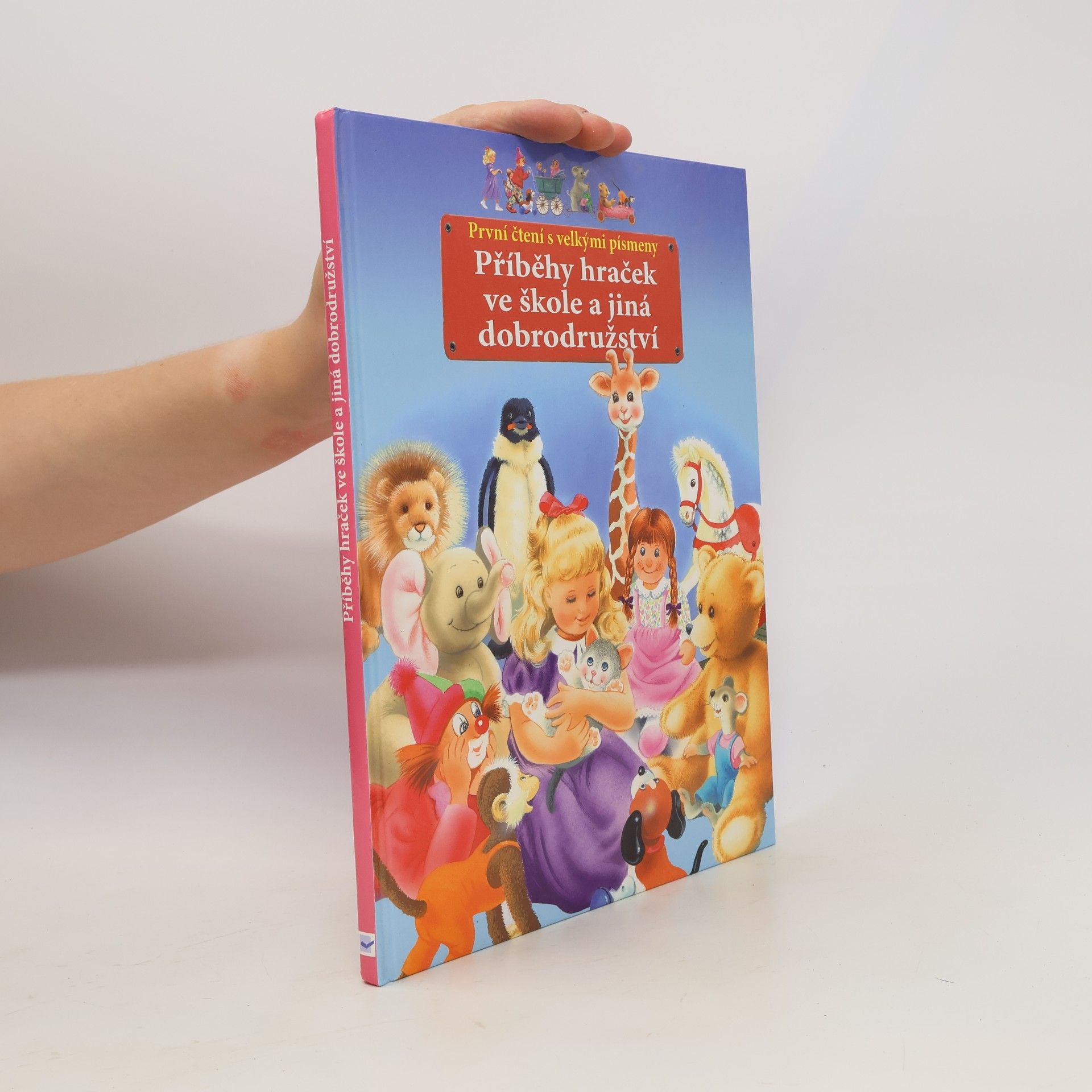 Collectif d'auteurs Příběhy hraček ve škole a jiná dobrodružství