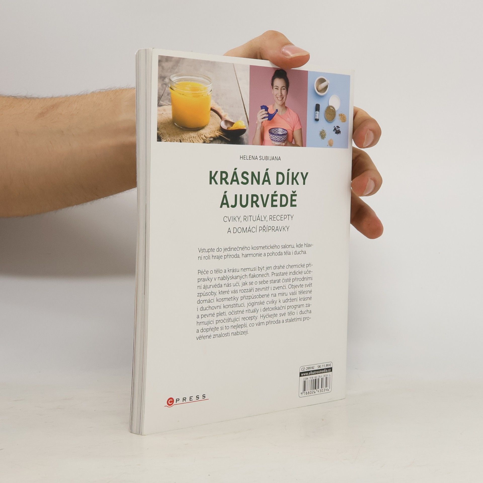 Helena Subijana Krásná díky ájurvédě. Cviky, rituály, recepty a domácí přípravky pro vaši krásu
