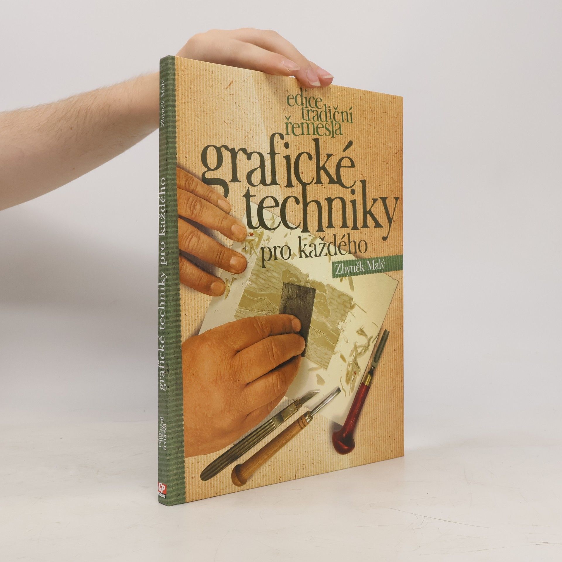 Zbyněk Malý Grafické techniky pro každého