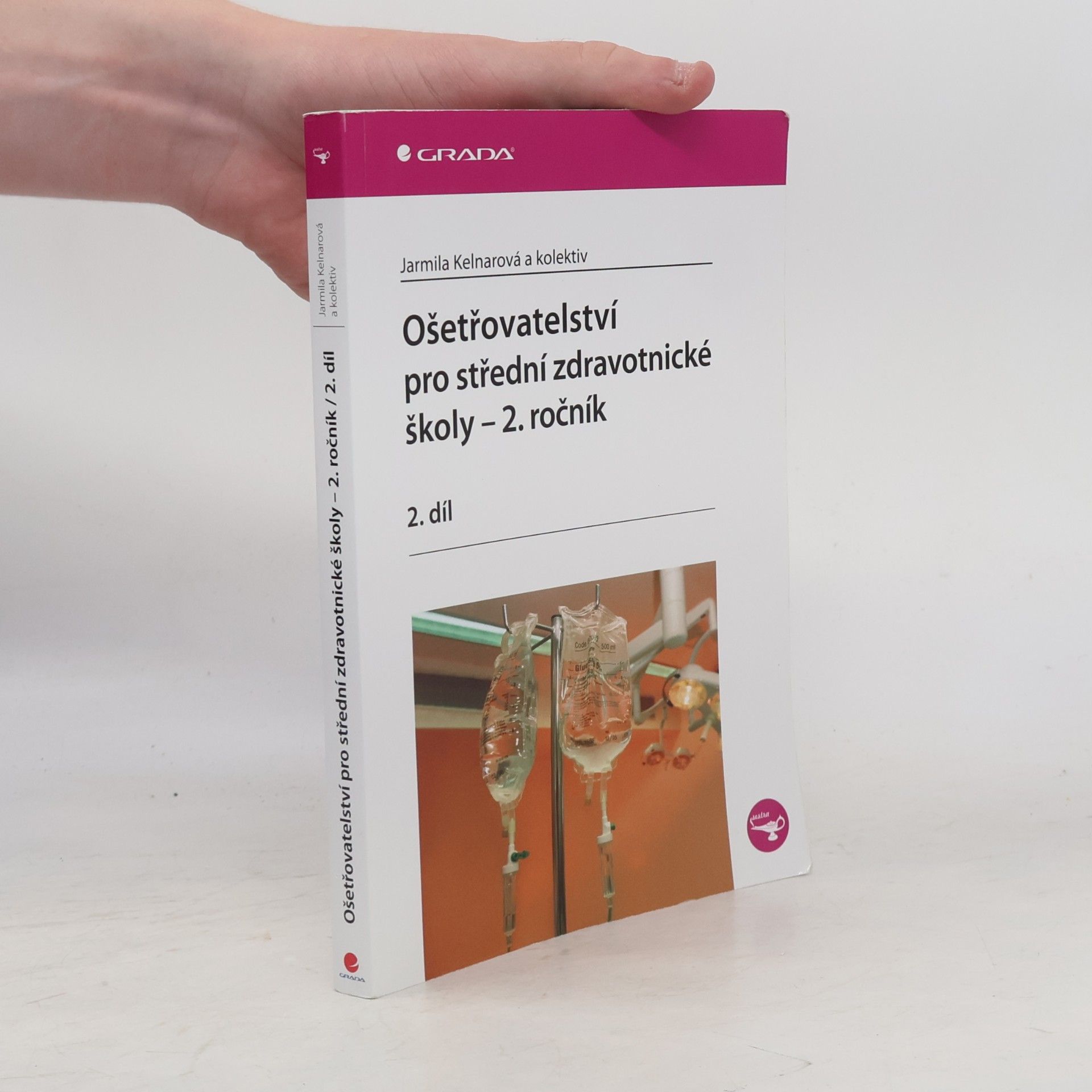Ošetřovatelství pro střední zdravotnické školy 2. ročník - 2.díl