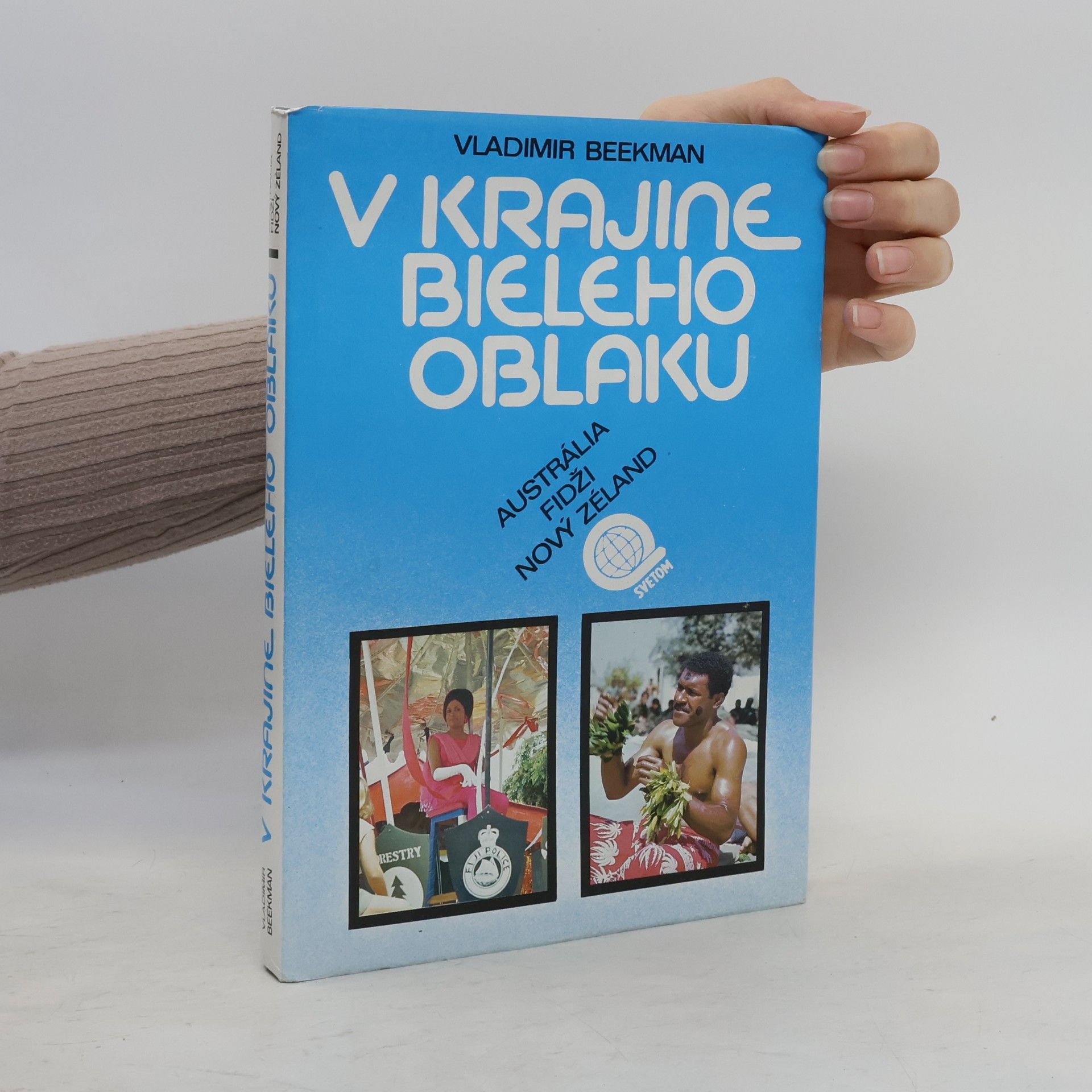 Beekman Vladimír V krajine bieleho oblaku. Austrália, Fidži, Nový Zéland